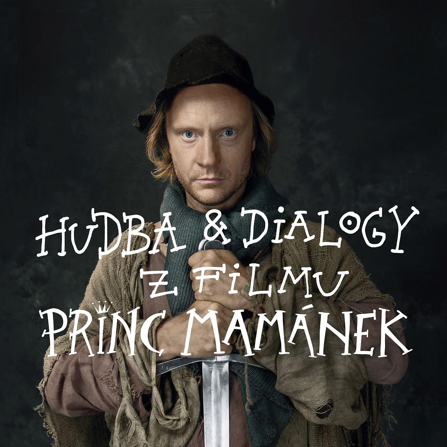 Постер альбома Hudba & dialogy z filmu "Princ Mamánek"