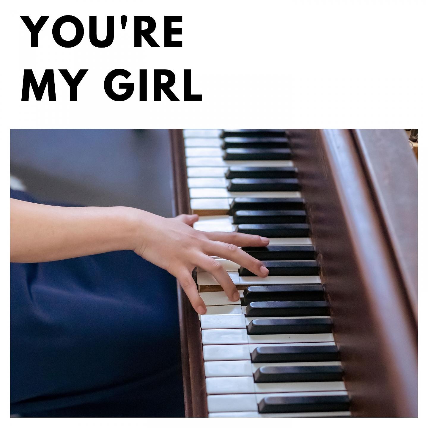Постер альбома You're My Girl