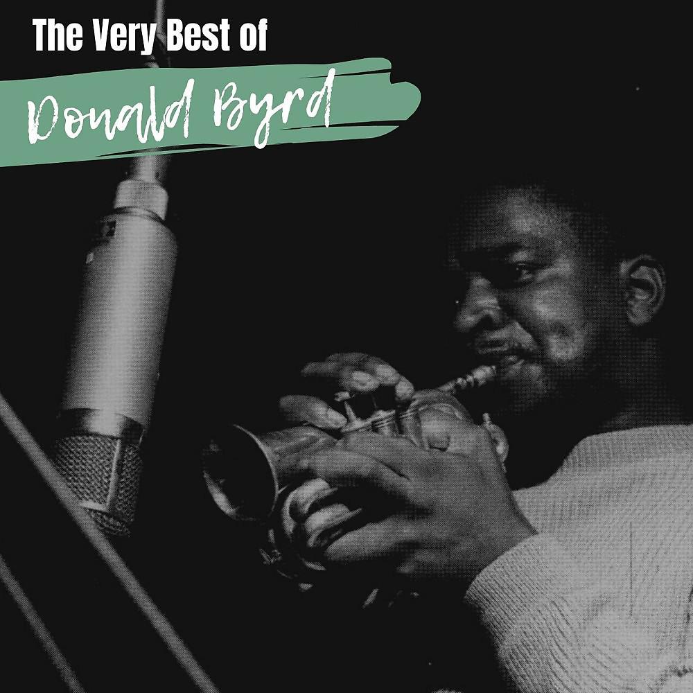 Постер альбома The Very Best of Donald Byrd