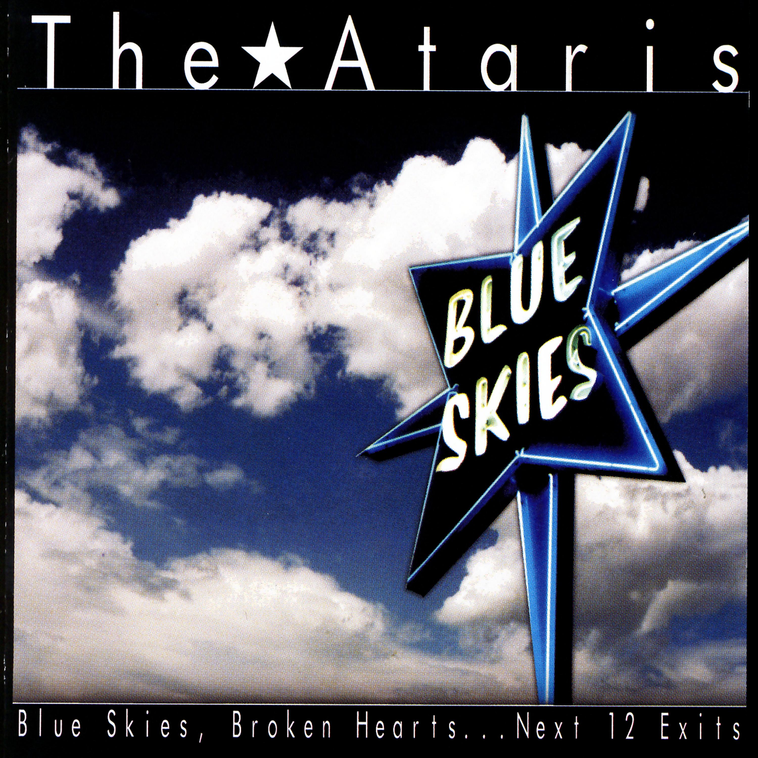 Постер альбома Blue Skies, Broken Hearts...Next 12 Exits