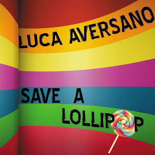 Постер альбома Save a Lollipop