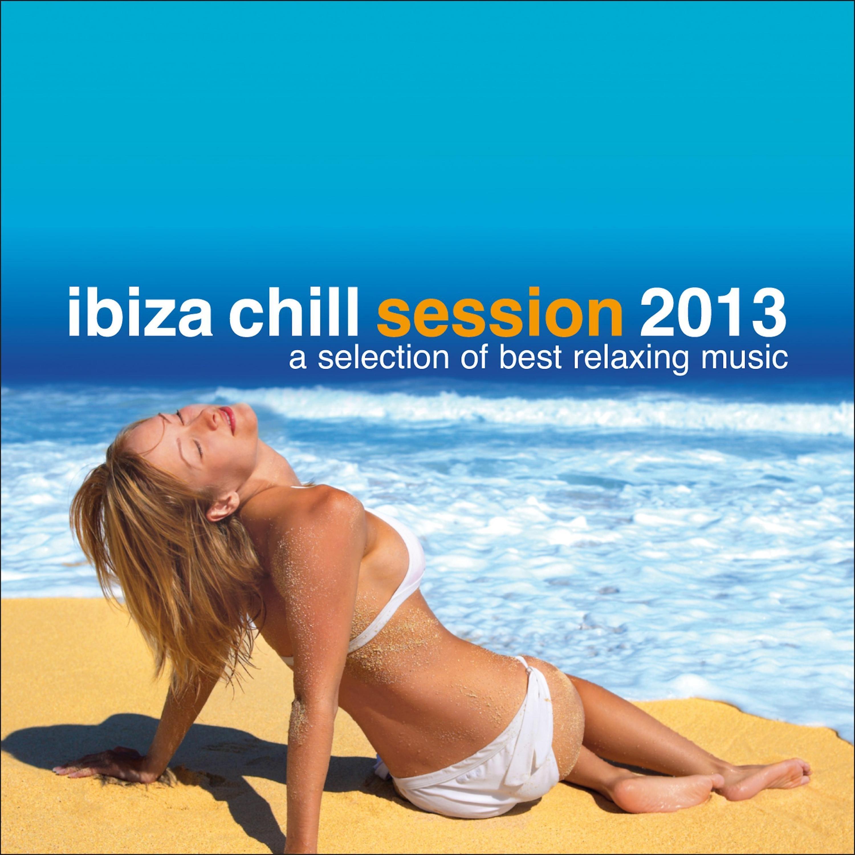 Постер альбома Ibiza Chill Session 2013 - A Selection of Best Relaxing Music