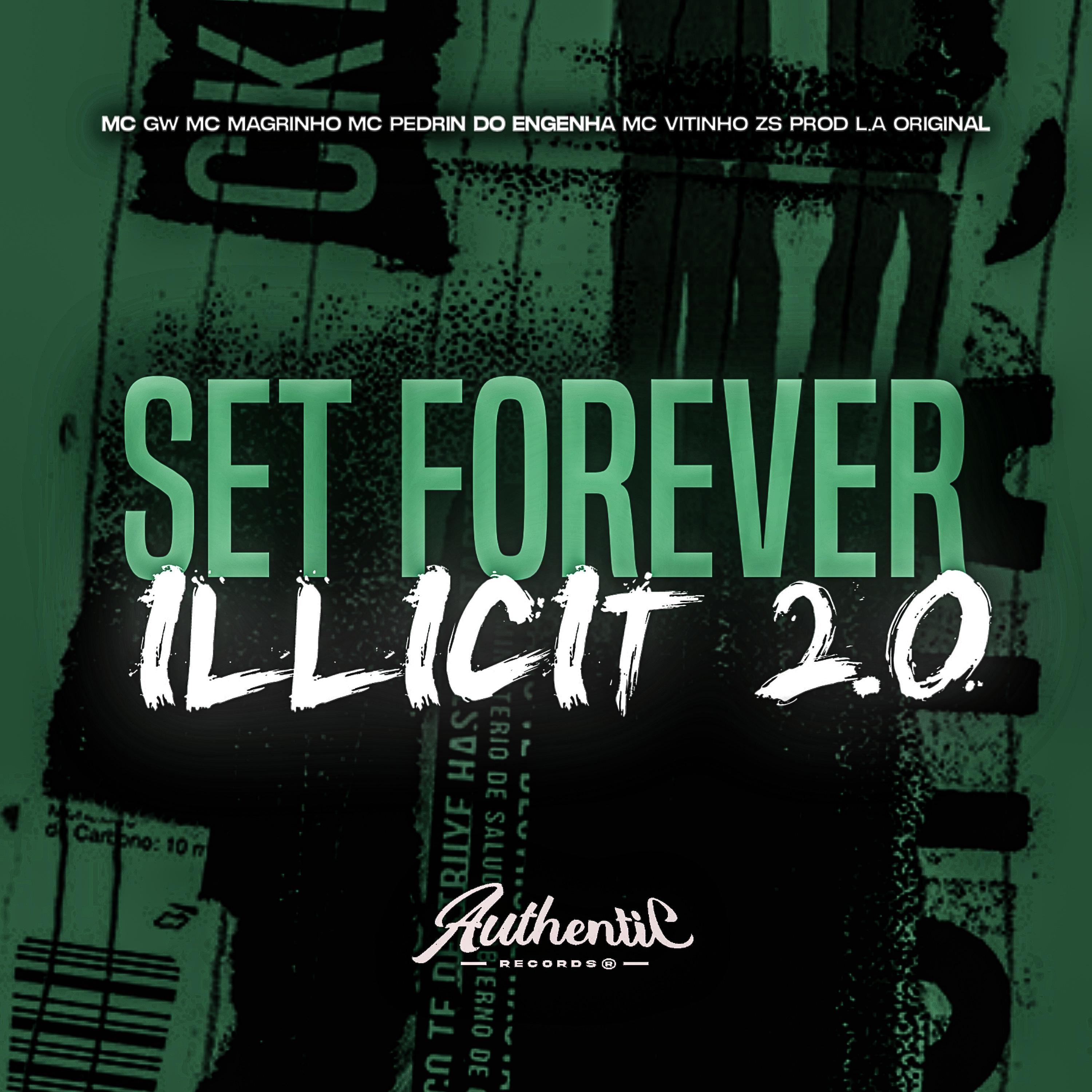 Постер альбома Set Forever Illicit 2.0
