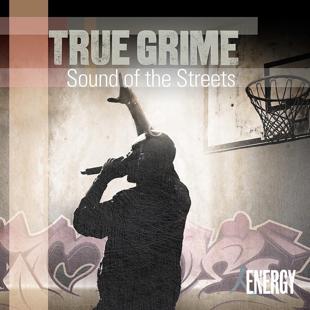 Постер альбома True Grime - Sound of the Streets