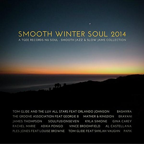 Постер альбома Smooth Winter Soul 2014 - Tgee Records Nu Soul, Smooth Jazz & Slow Jams Collection