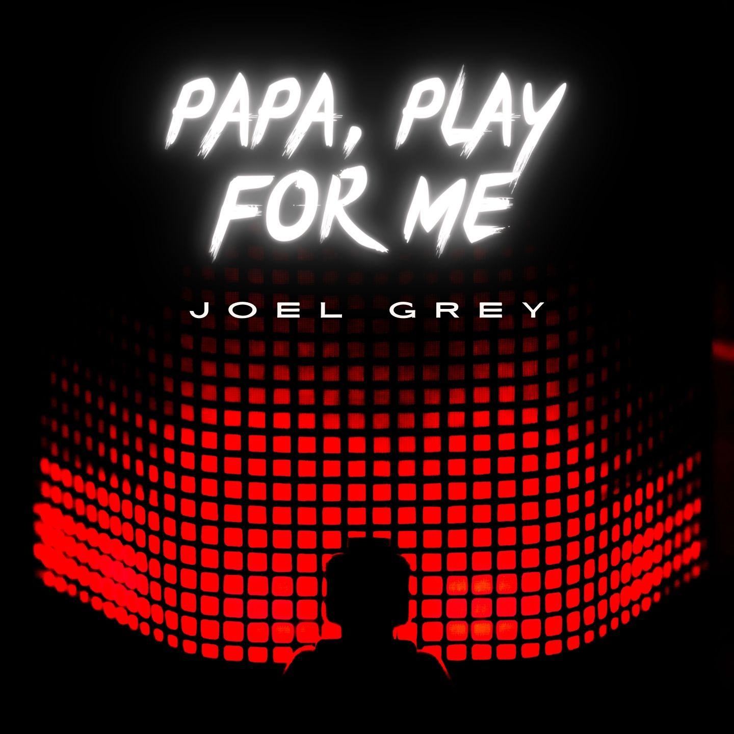 Постер альбома Papa, Play For Me - Joel Grey