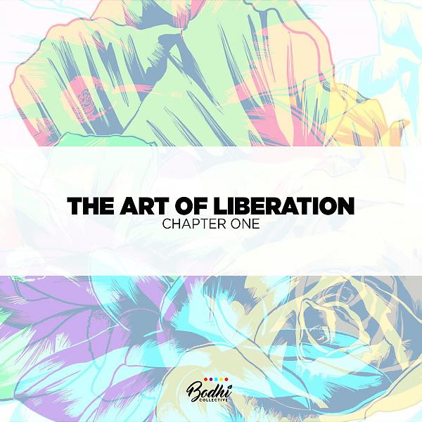 Постер альбома The Art of Liberation: Chapter One