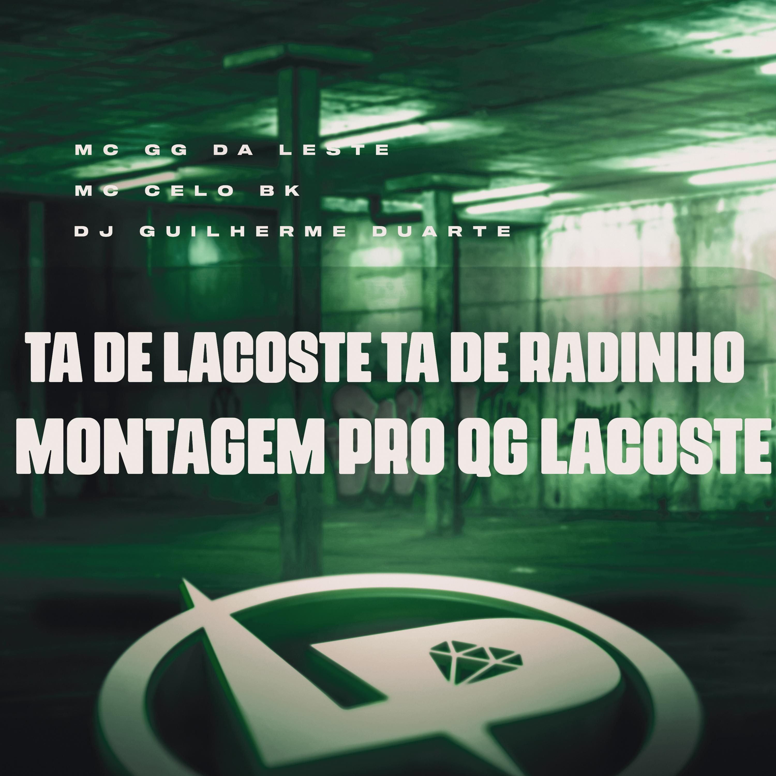 Постер альбома Ta de Lacoste Ta de Radinho - Montagem pro Qg Lacoste