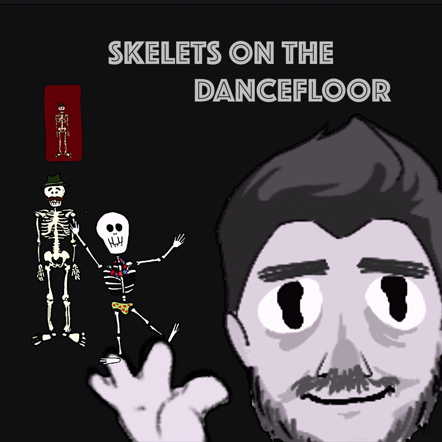 Постер альбома Skelets on the Dancefloor