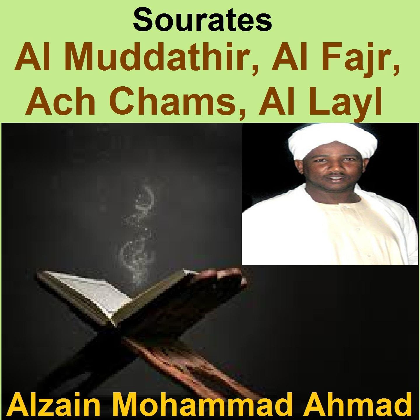 Постер альбома Sourates Al Muddathir, Al Fajr, Ach Chams, Al Layl