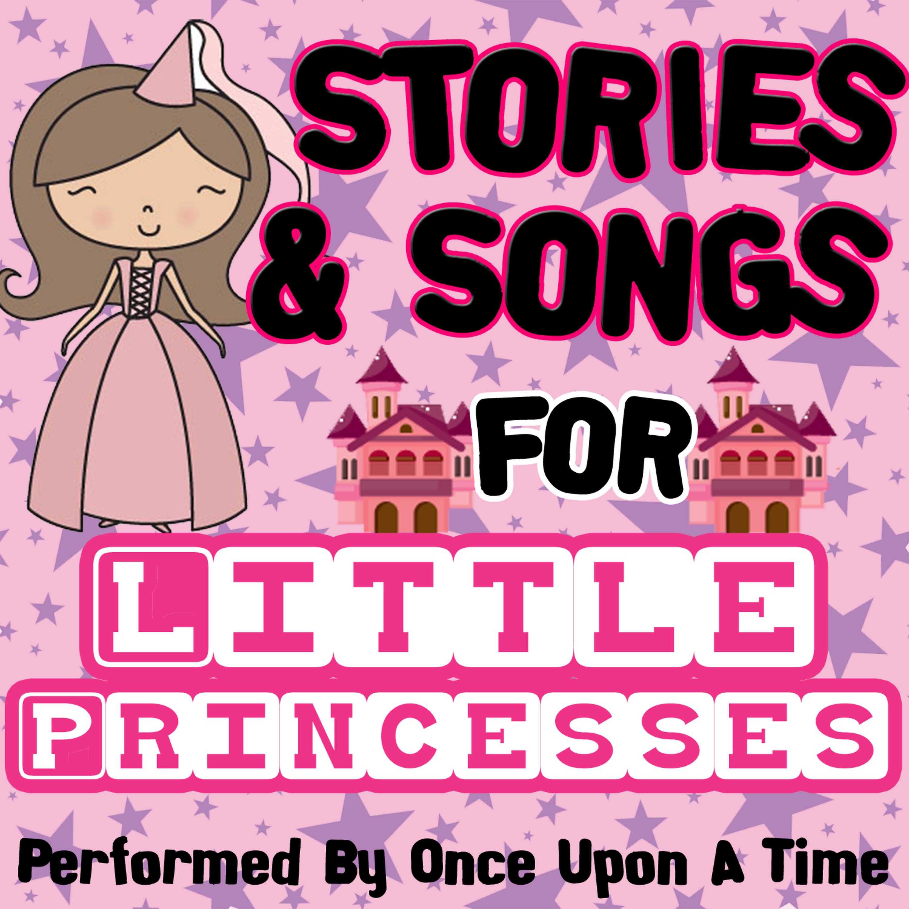 Постер альбома Stories & Songs for Little Princesses