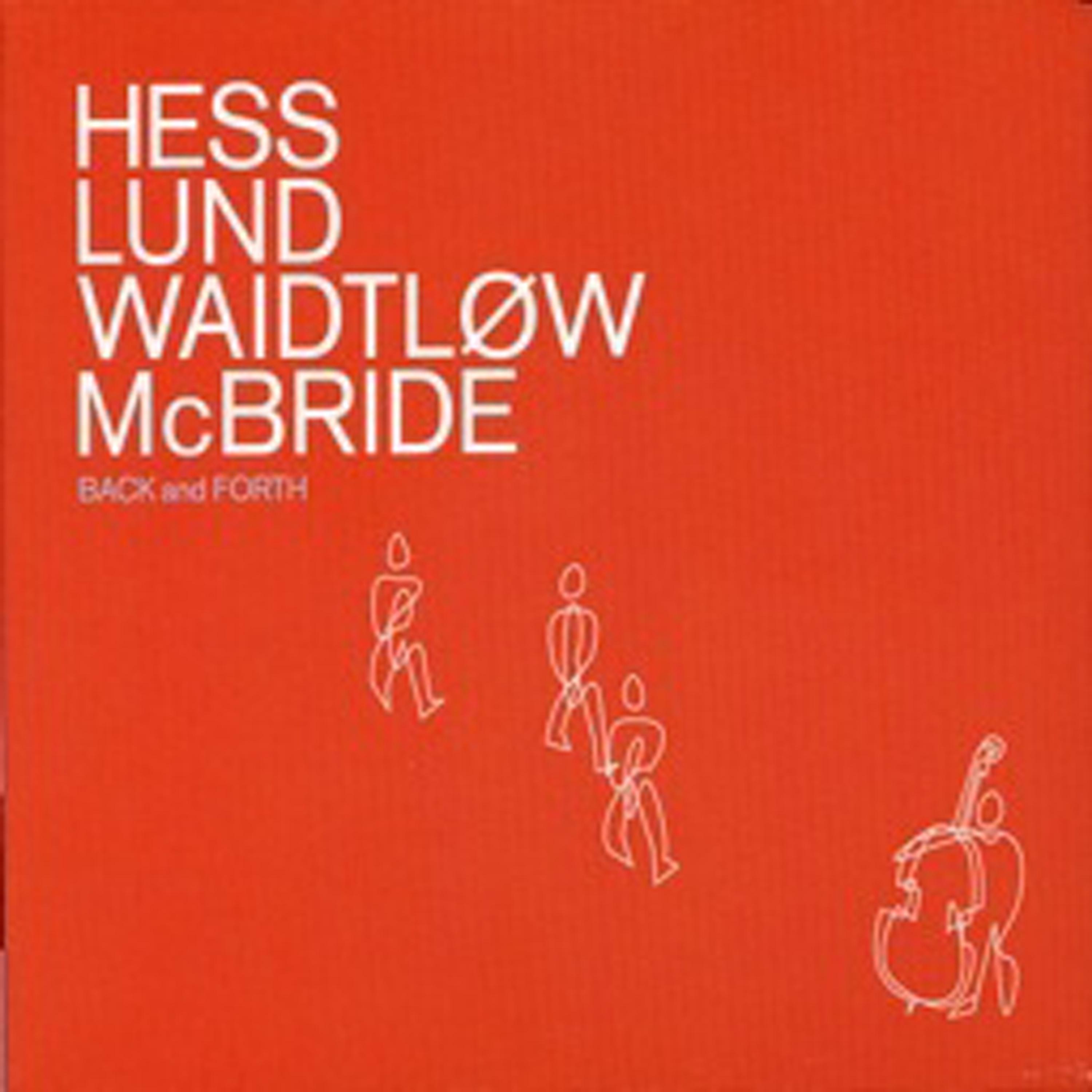 Постер альбома Back and Forth (feat. Christian Mcbride & Morten Lund & Nikolaj Hess)