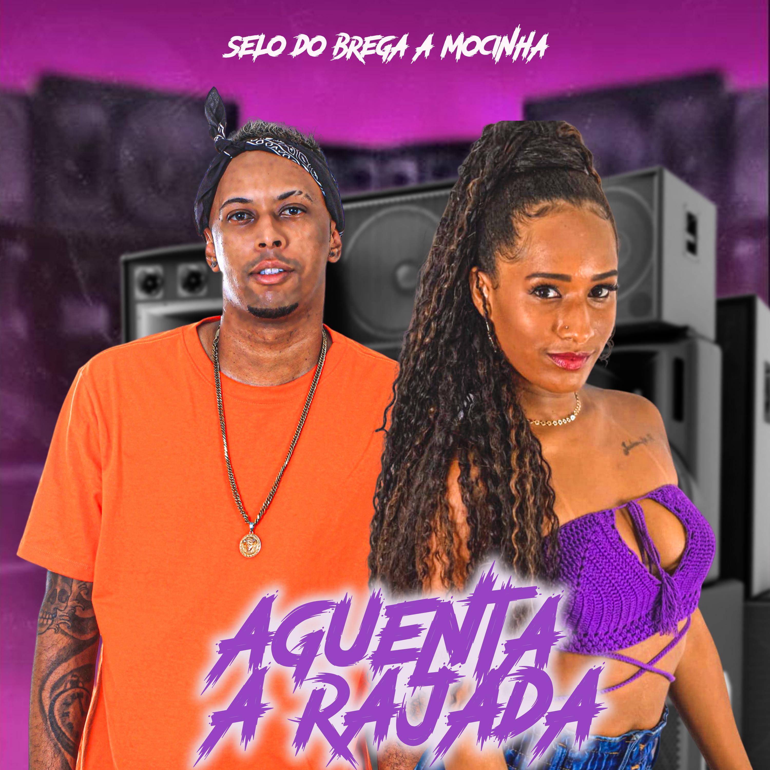 Постер альбома Aguenta a Rajada