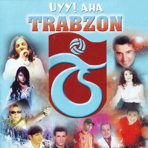 Постер альбома Uyy! Aha Trabzon
