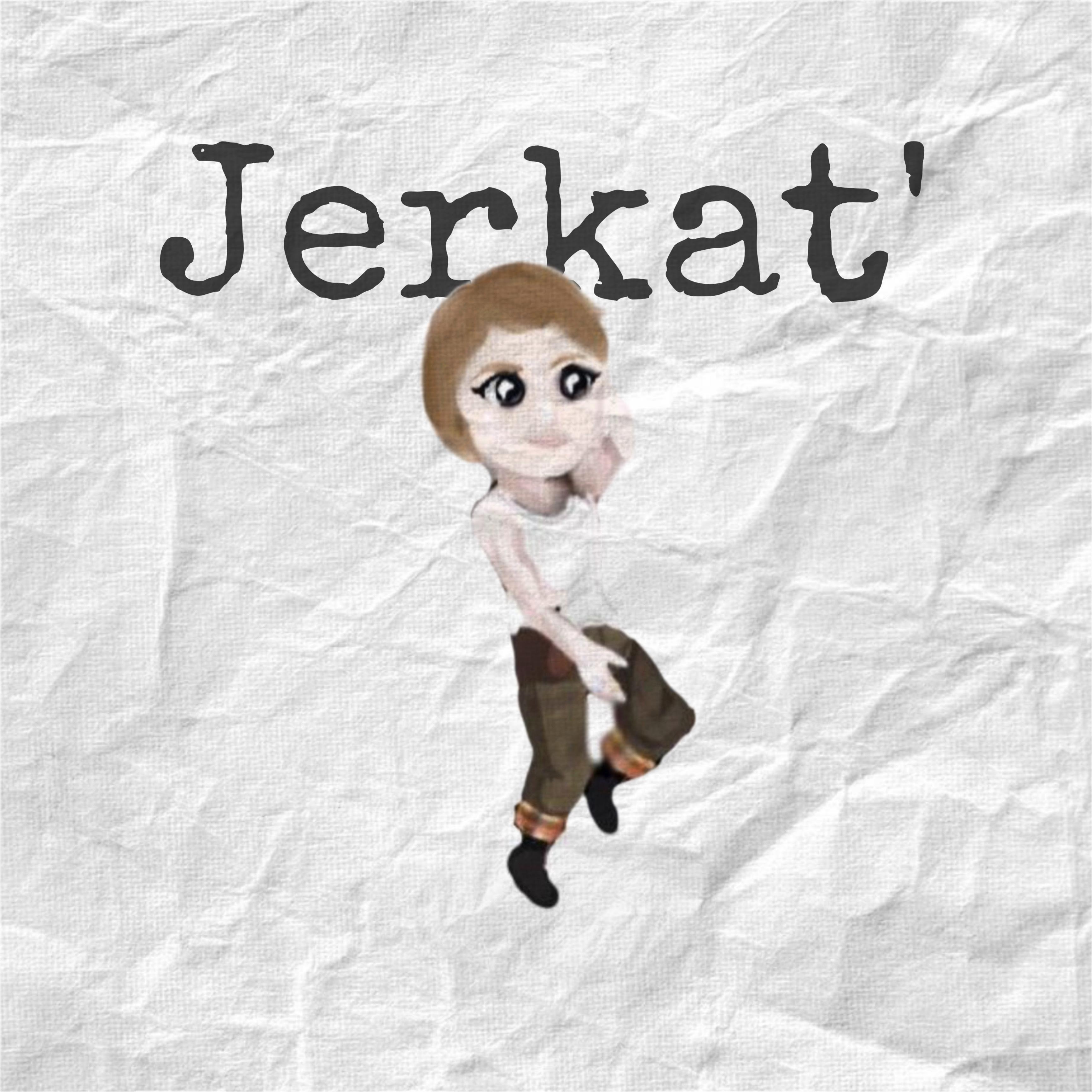 Постер альбома Jerkat’