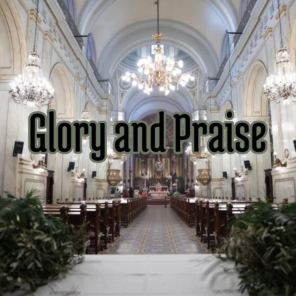 Постер альбома Glory and  Praise