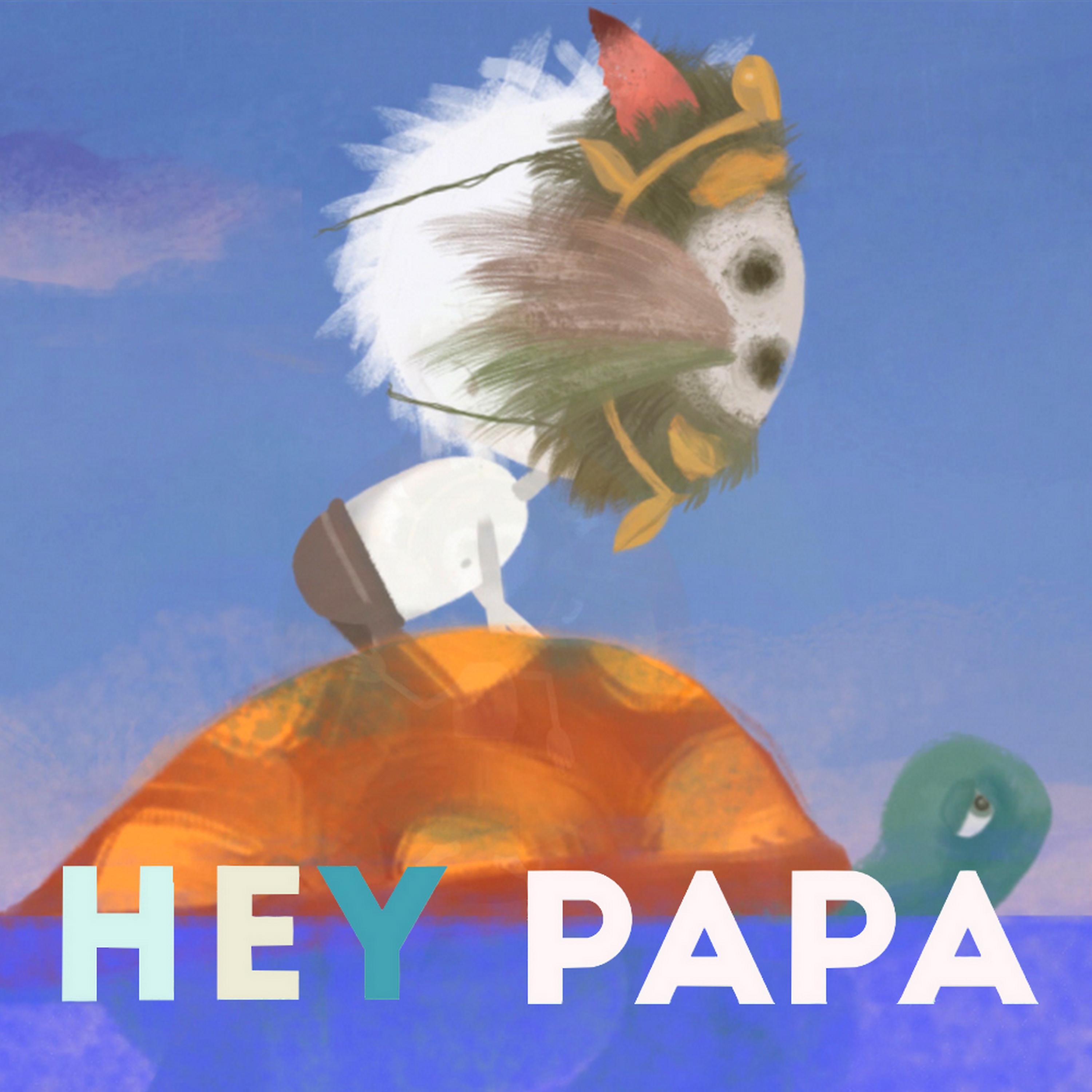 Постер альбома Hey papa