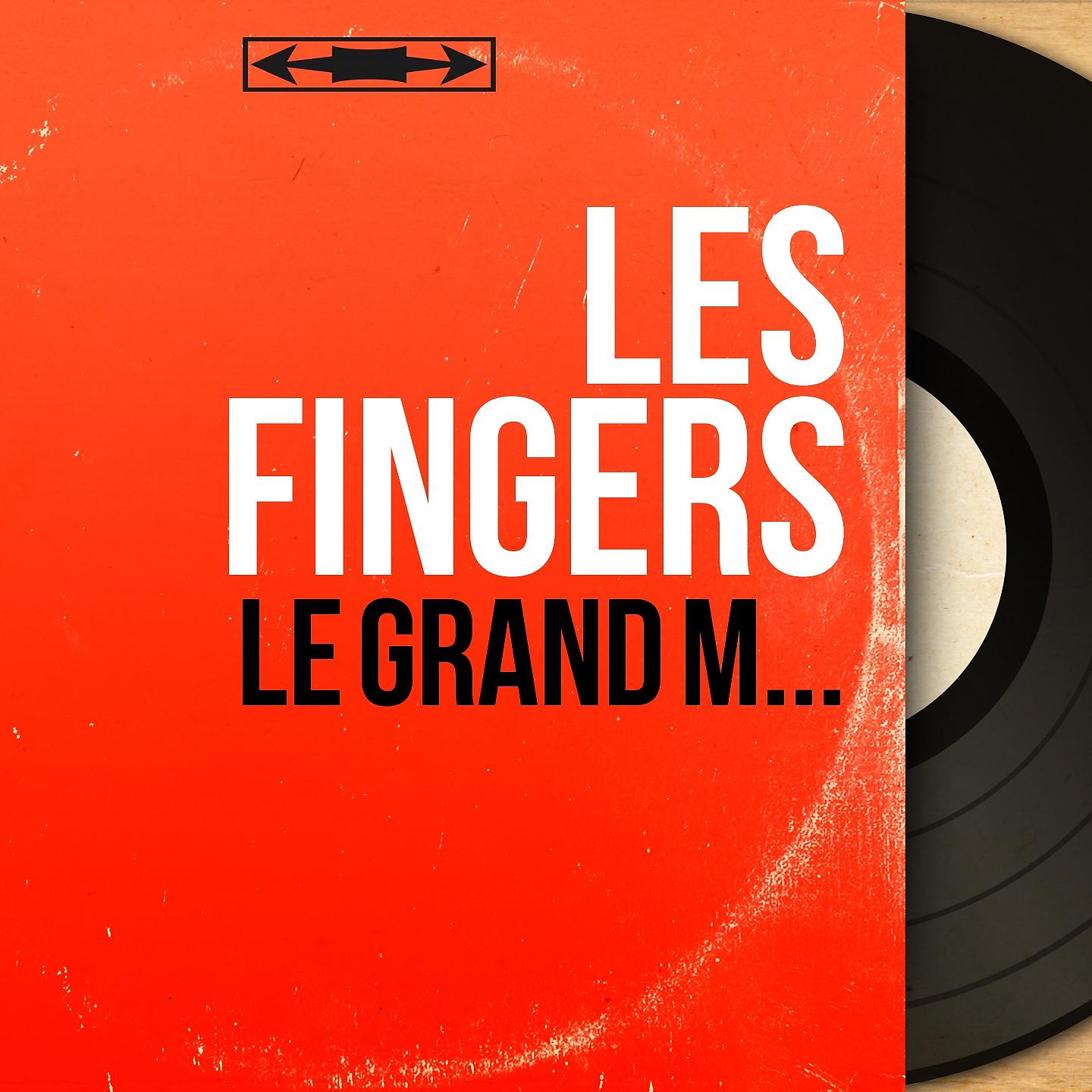 Постер альбома Le grand M...