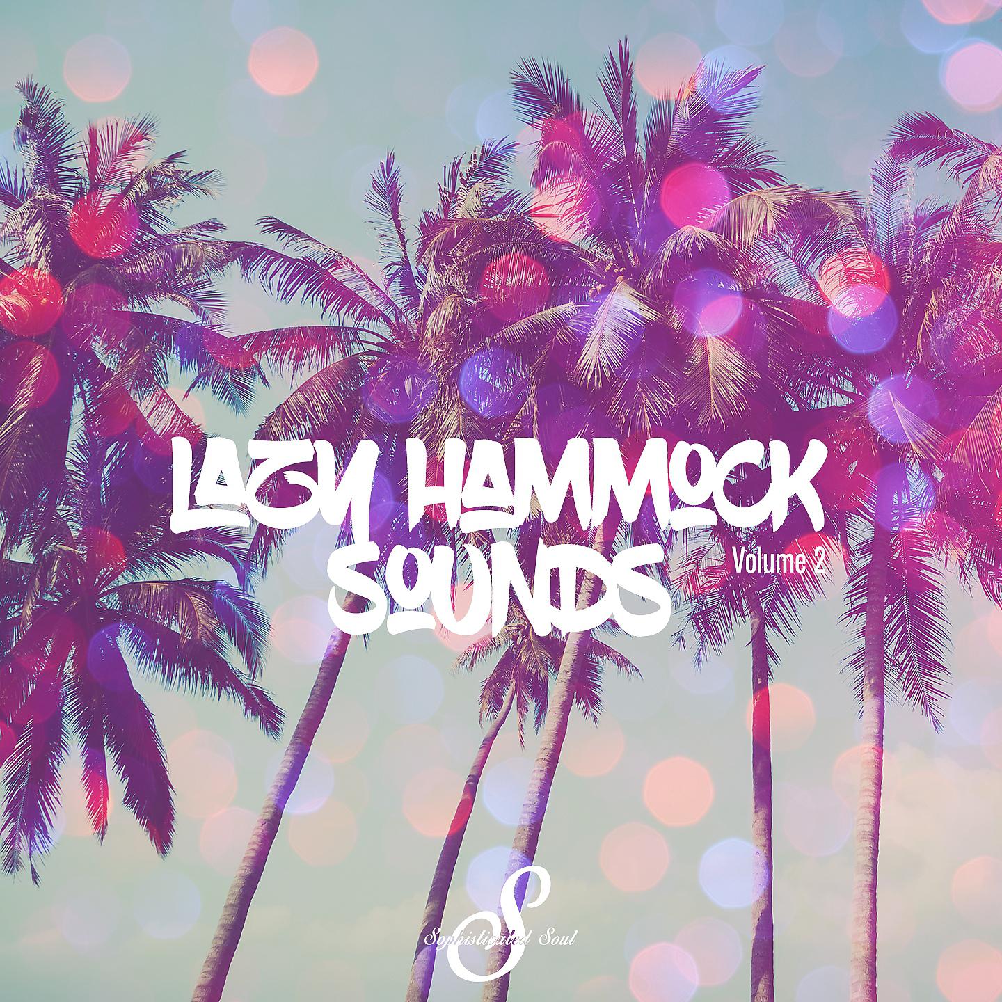 Постер альбома Lazy Hammock Sounds, Vol. 2
