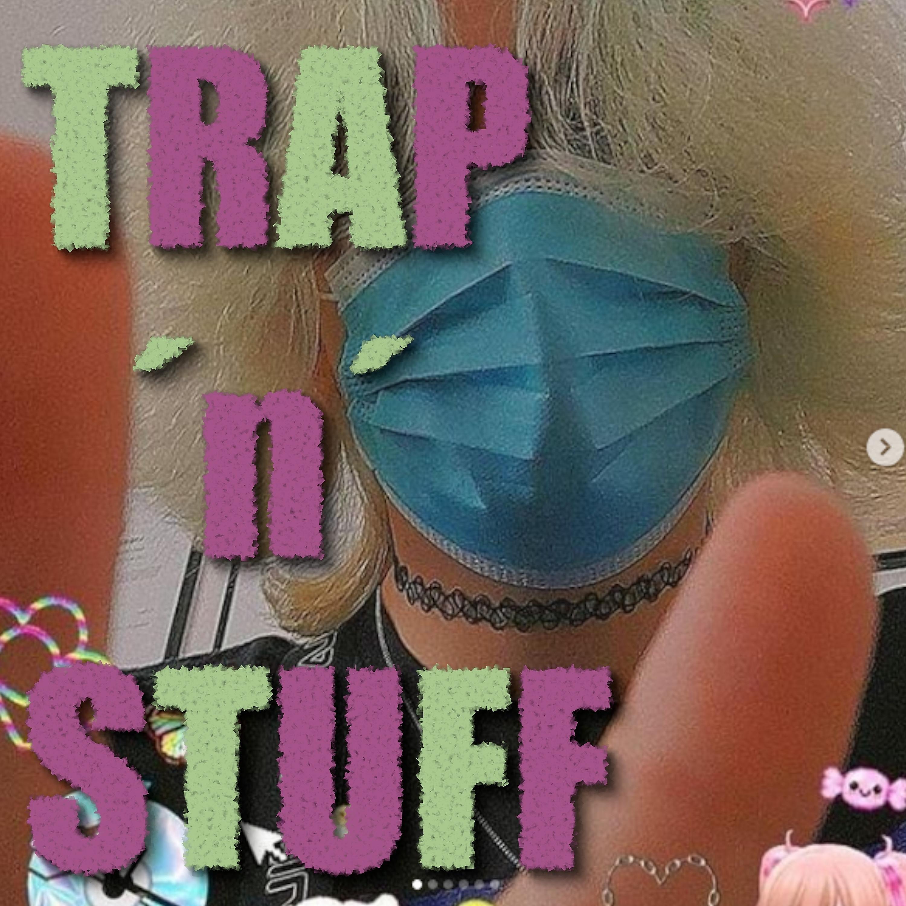 Постер альбома Trap 'n' Stuff