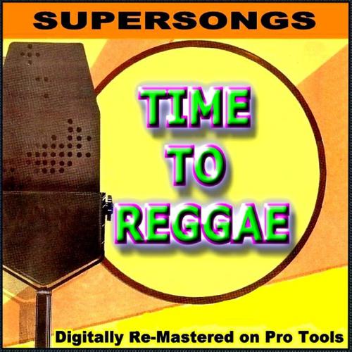 Постер альбома Supersongs - Time To Reggae