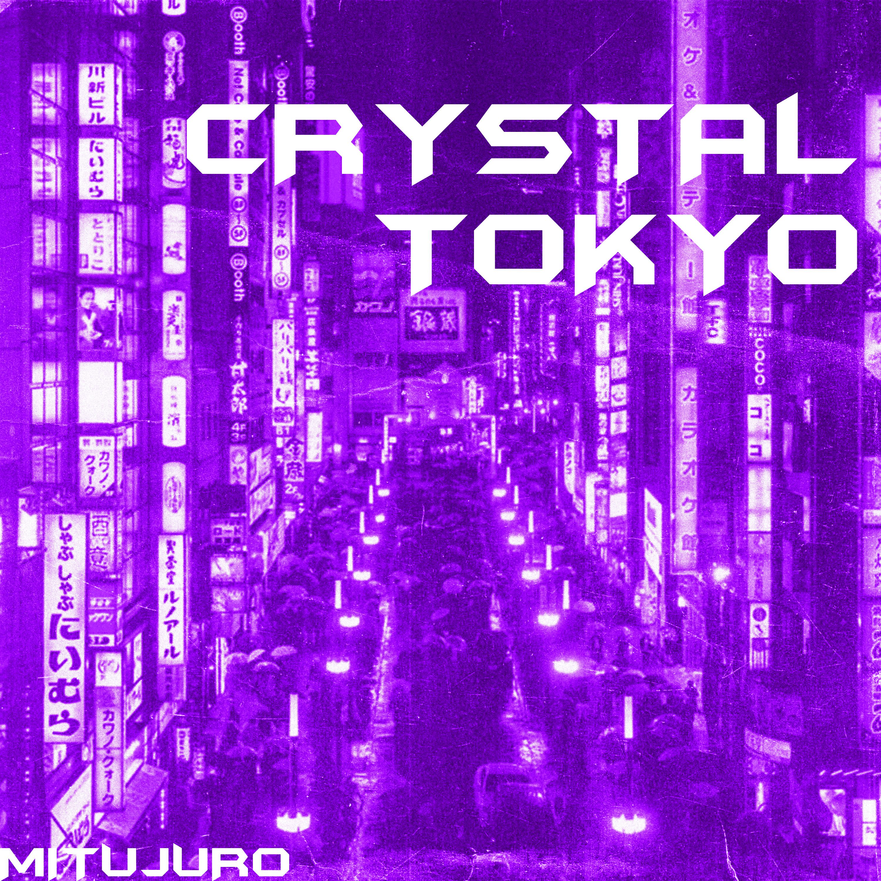 Постер альбома Crystal Tokyo
