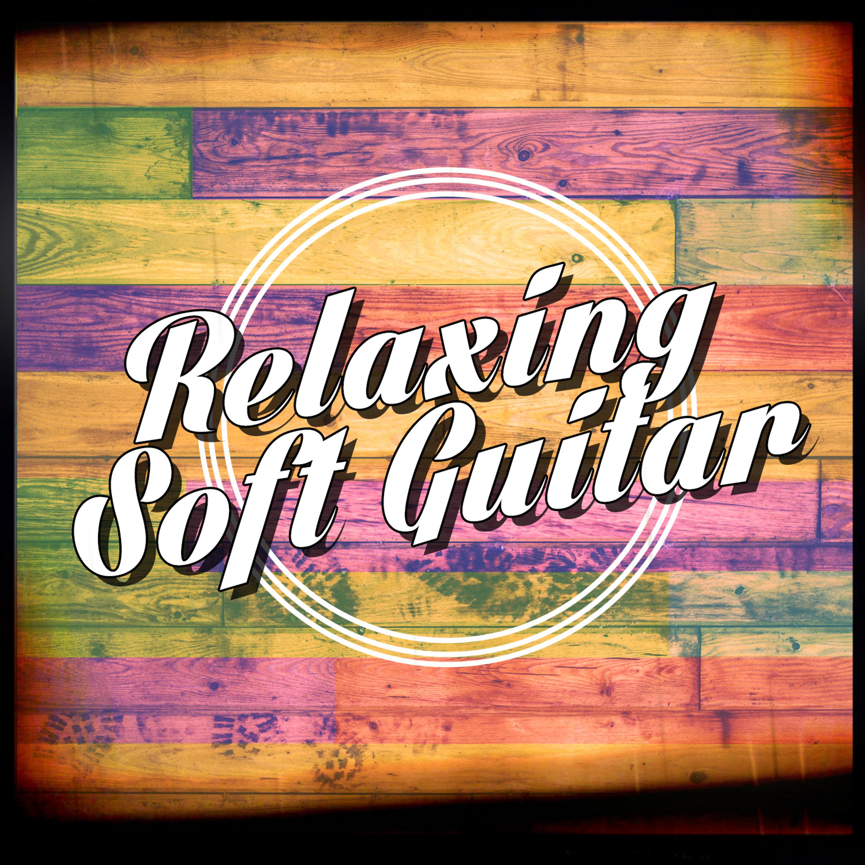 Постер альбома Relaxing Soft Guitar