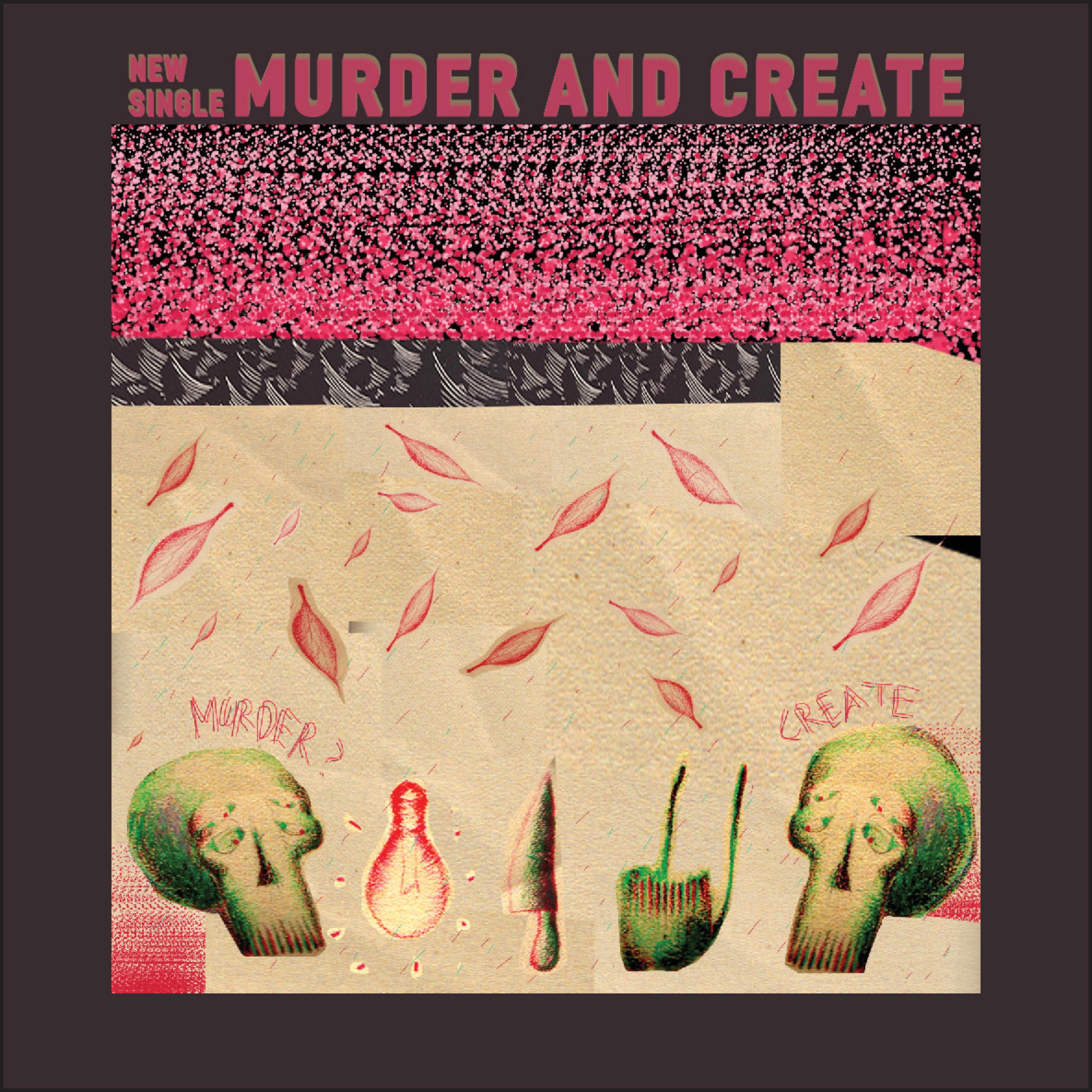 Постер альбома Murder and Create