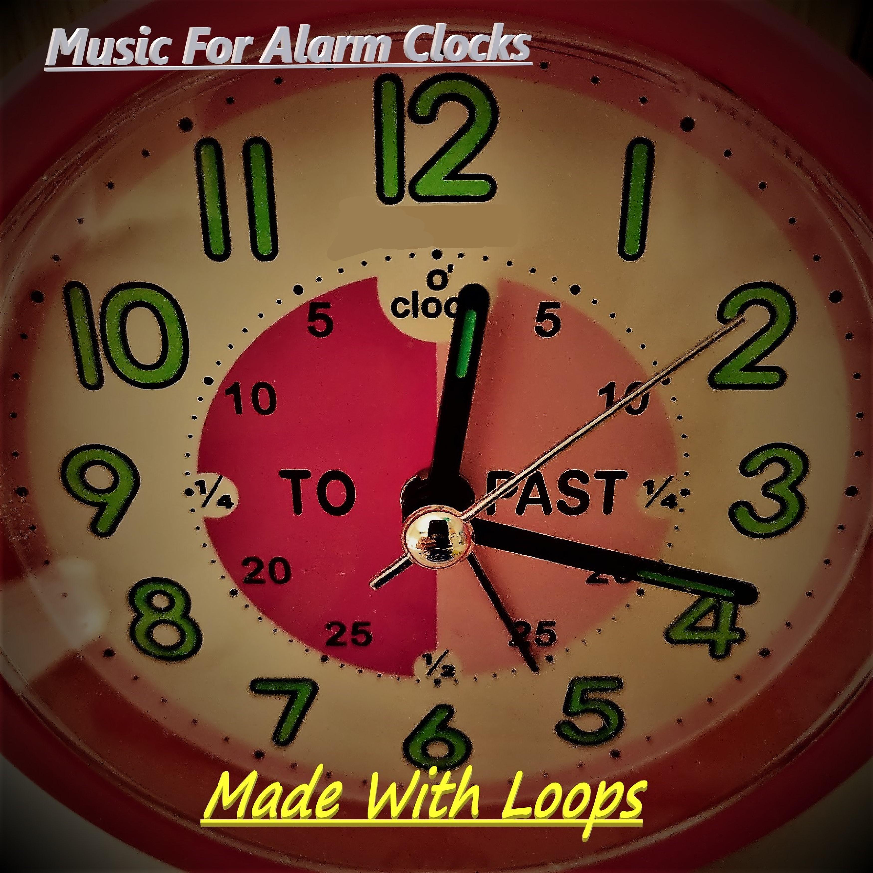 Постер альбома Music for Alarm Clocks