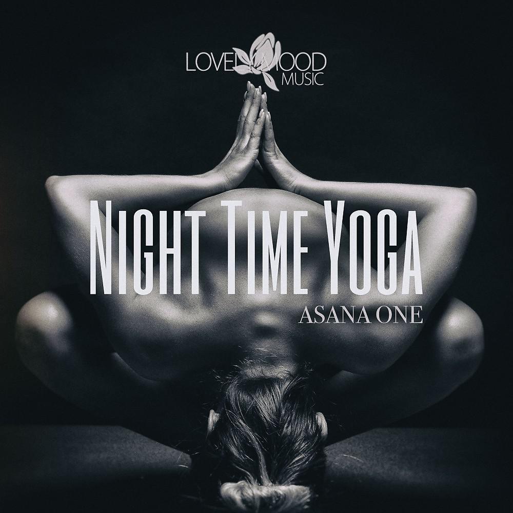 Постер альбома Night Time Yoga, Asana One