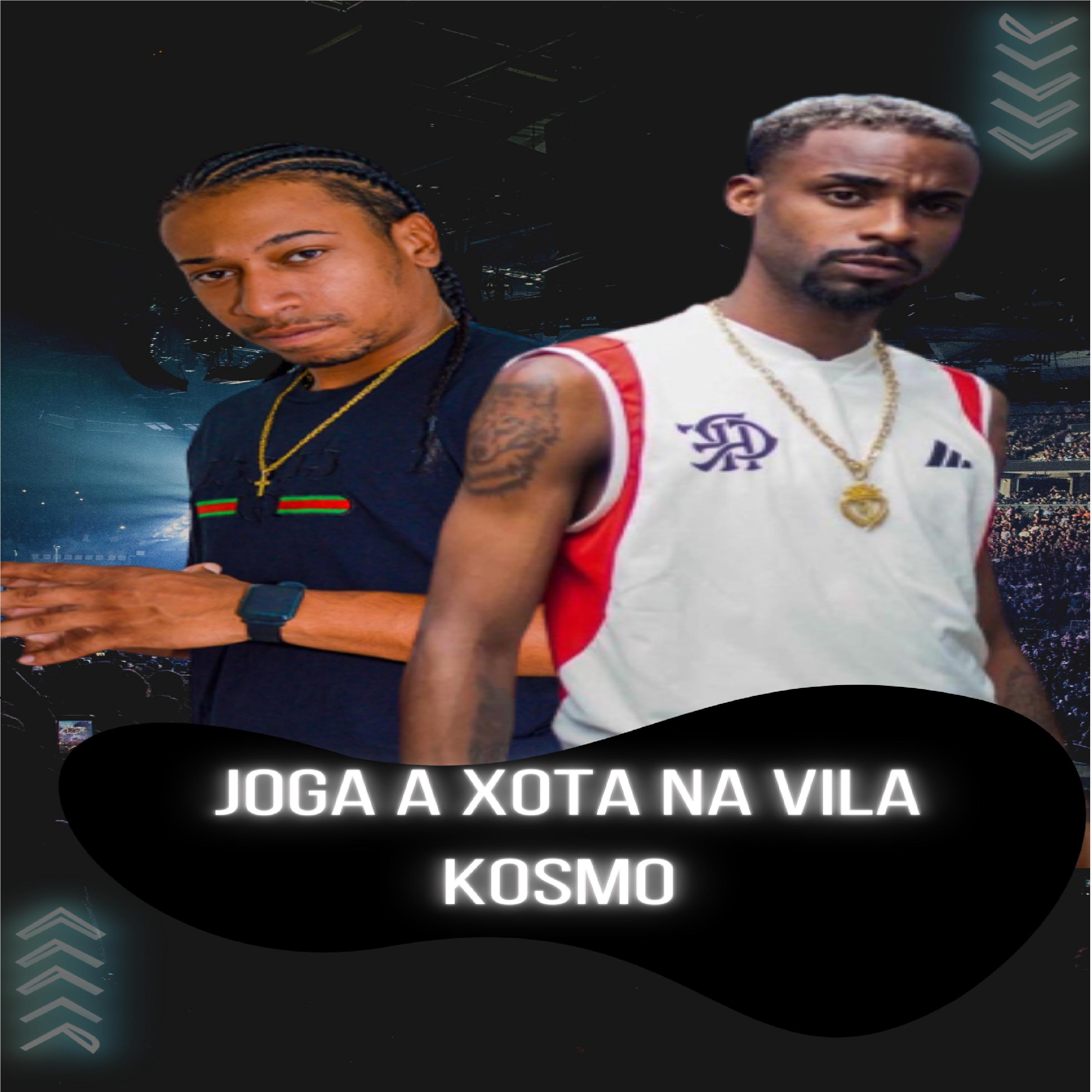 Постер альбома Joga a Xota na Vila Cosmo