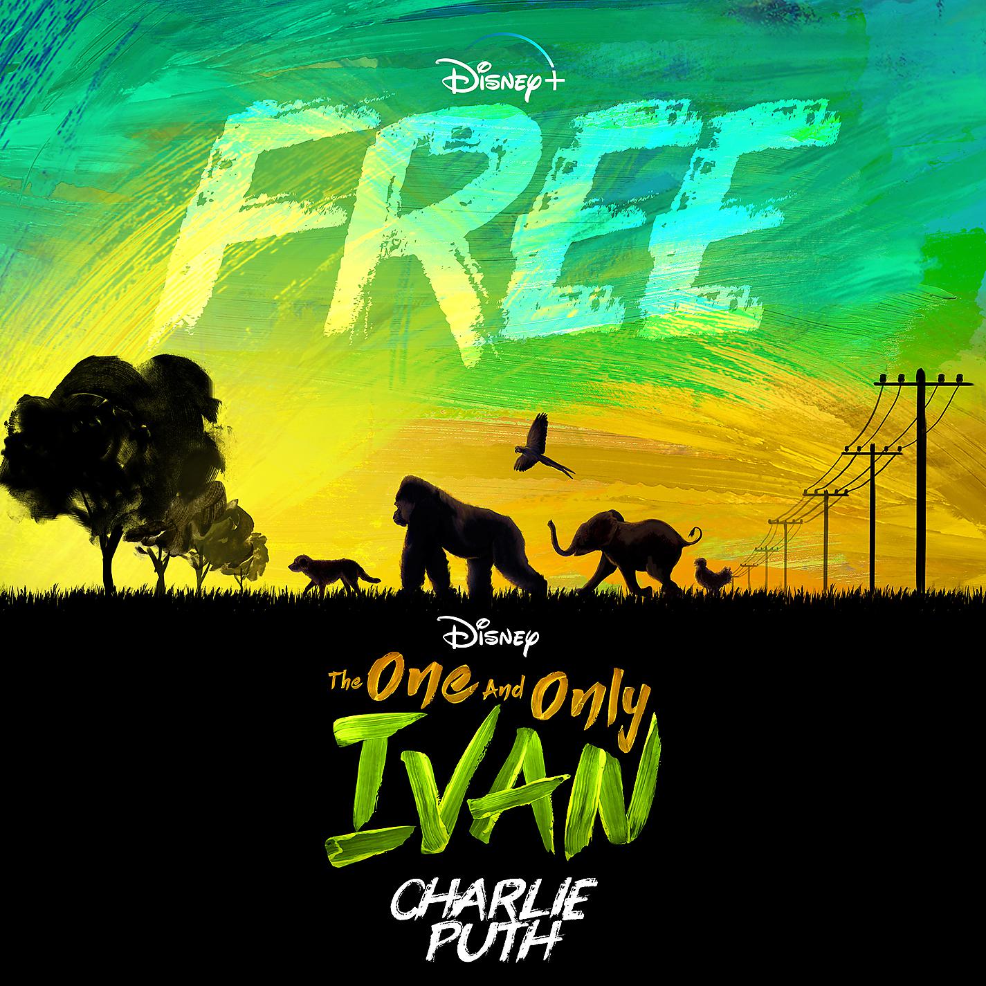 Постер альбома Free (From Disney's "The One And Only Ivan")