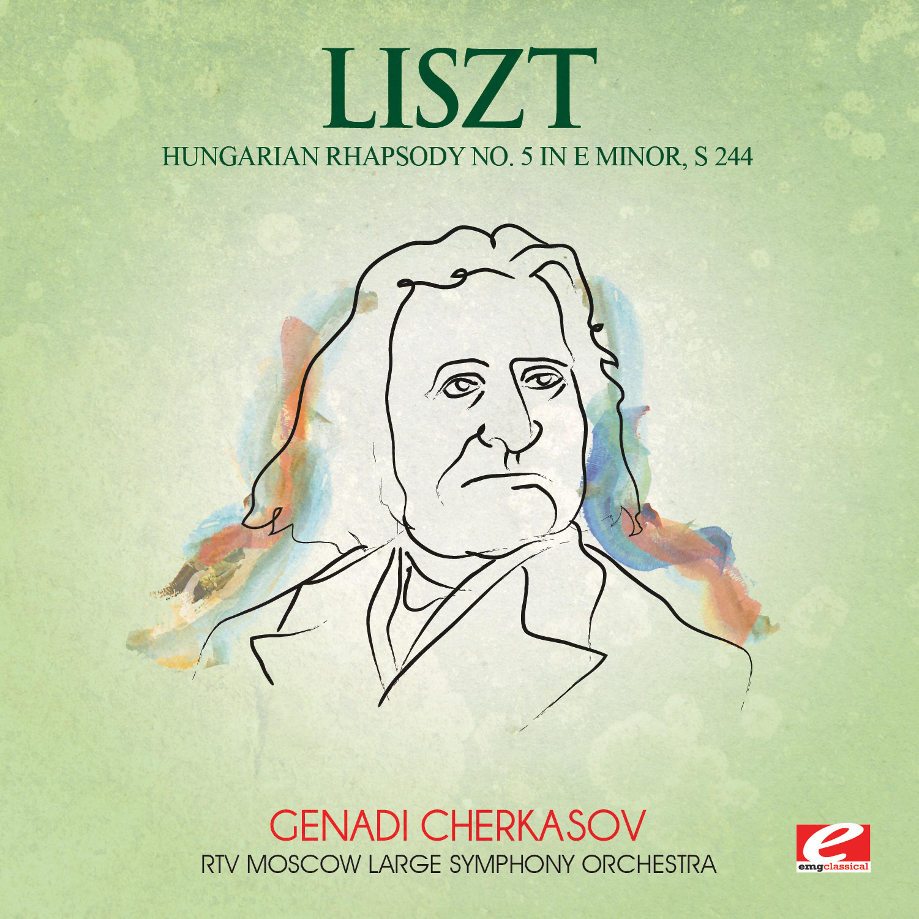 Постер альбома Liszt: Hungarian Rhapsody No. 5 in E Minor, S. 244 (Digitally Remastered)