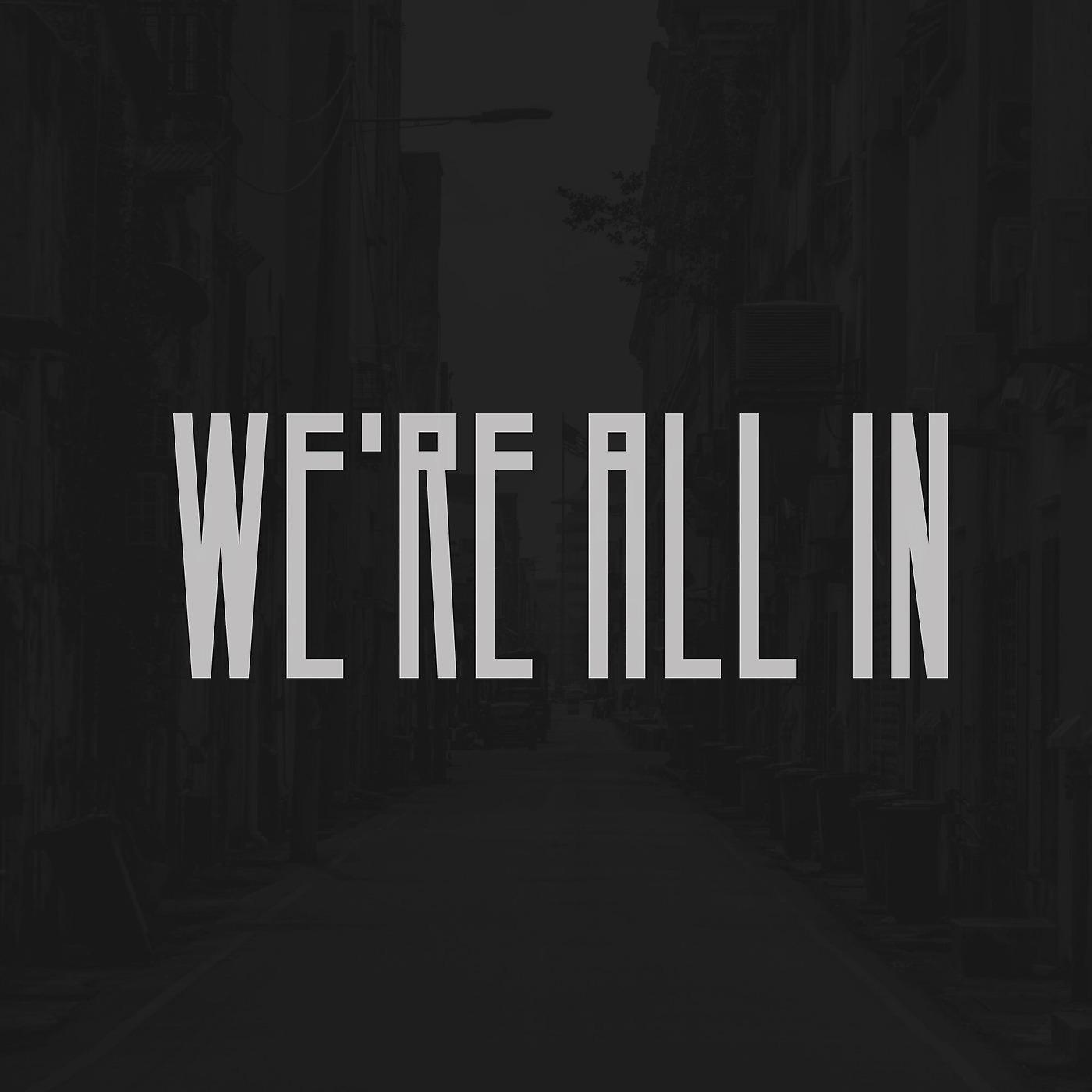Постер альбома We're All In
