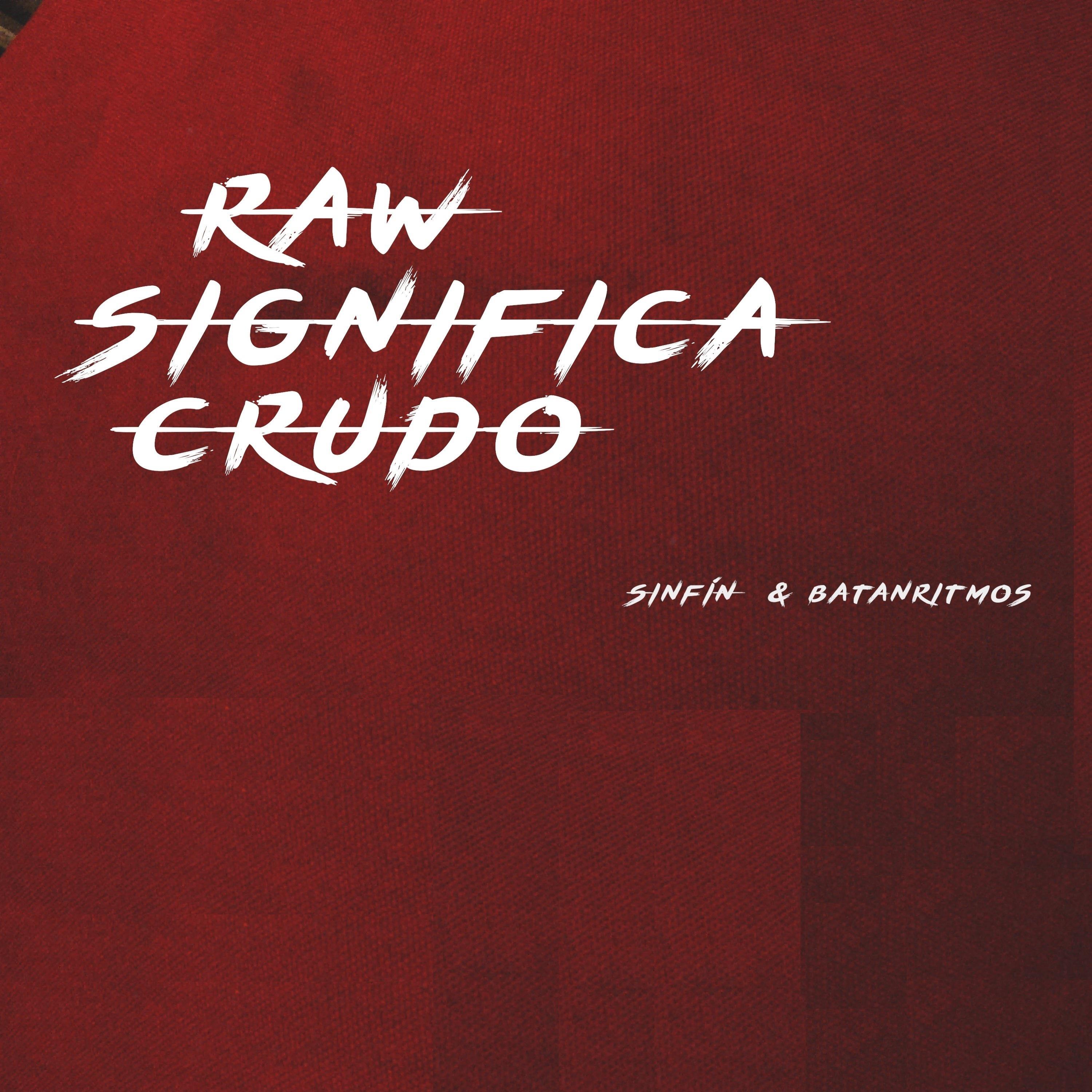 Постер альбома Raw Significa Crudo