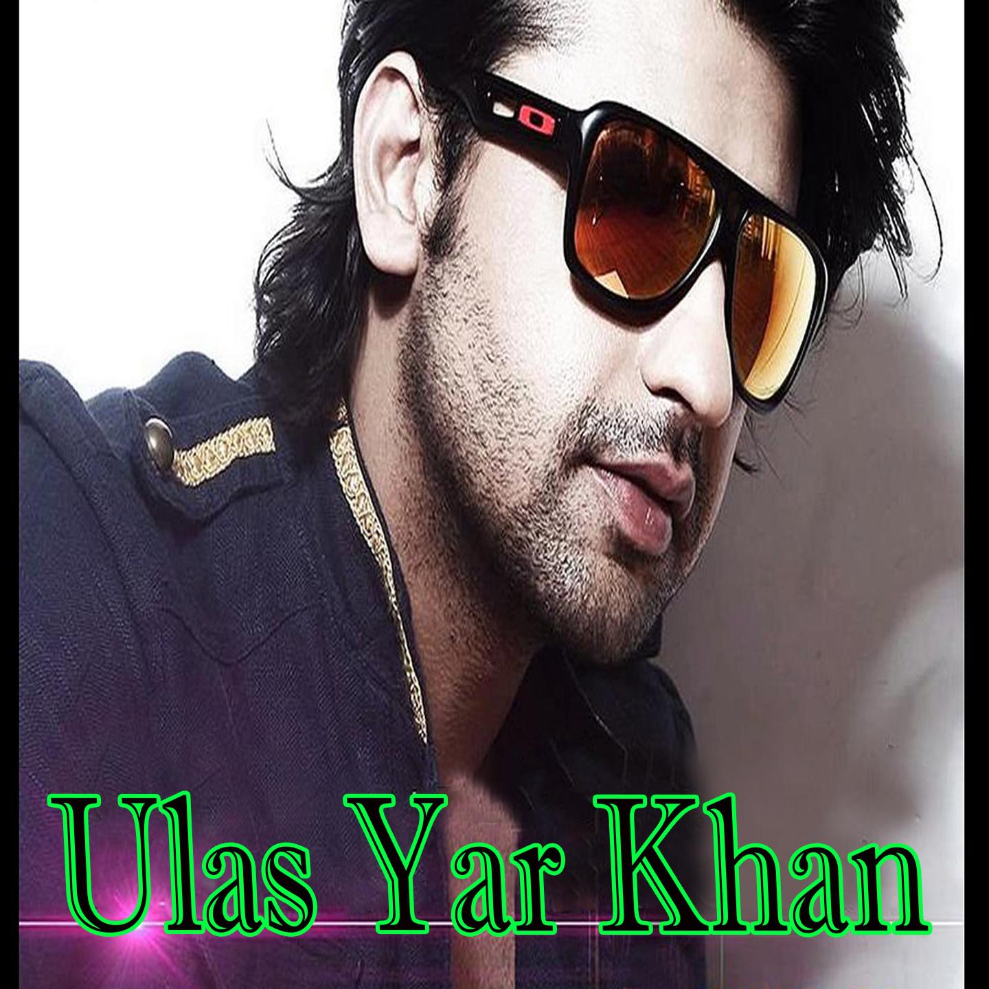 Постер альбома Ulas Yar Khan