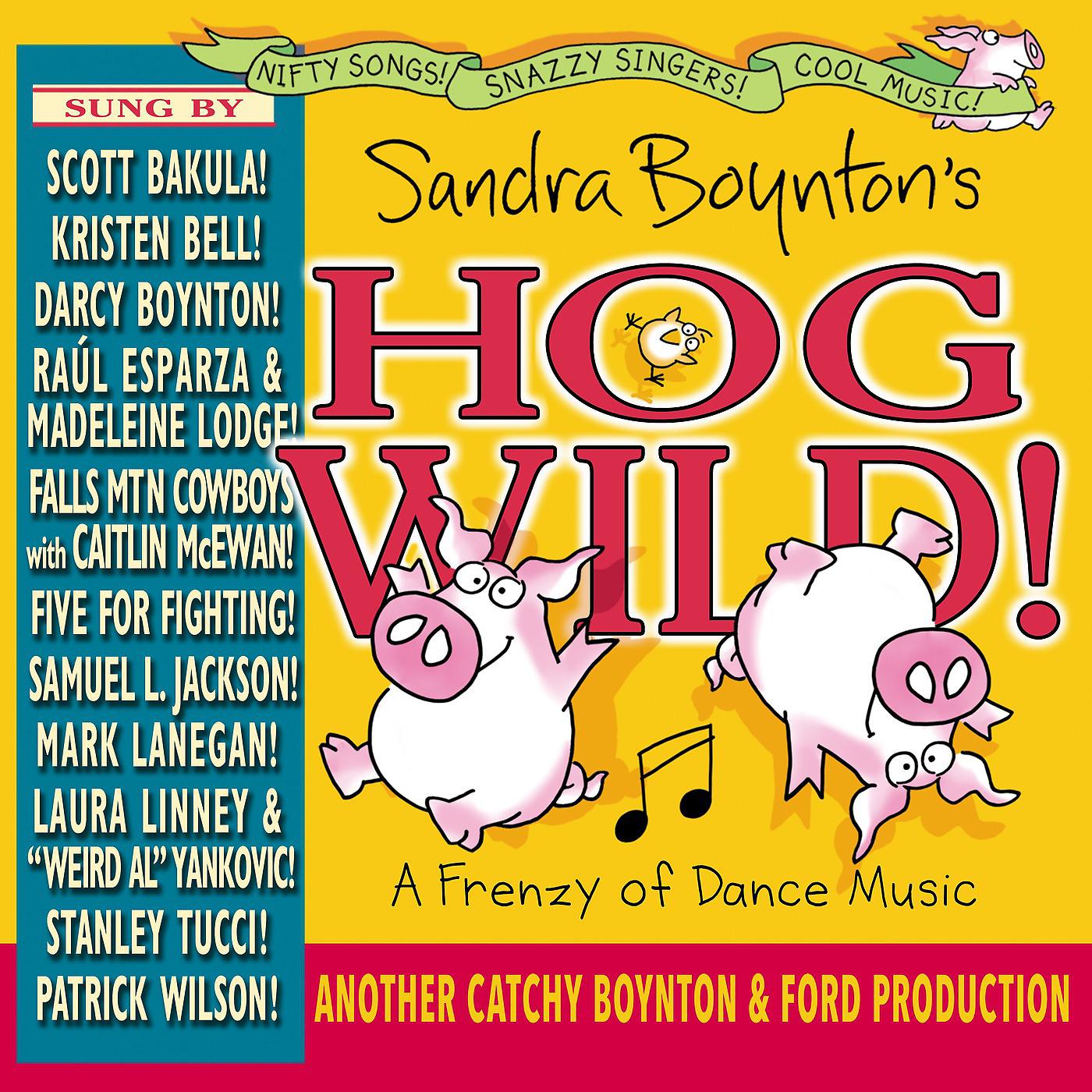 Постер альбома Sandra Boynton's Hog Wild