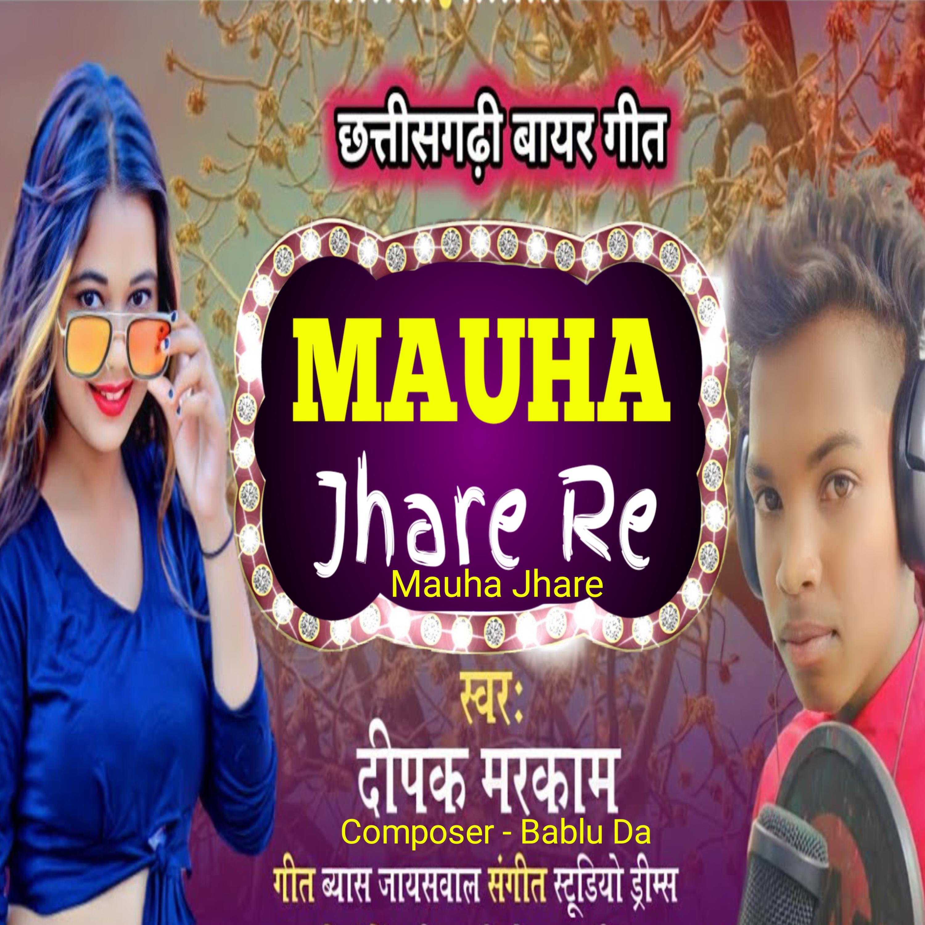 Постер альбома Mauha Jhare Re Mauha Jhare