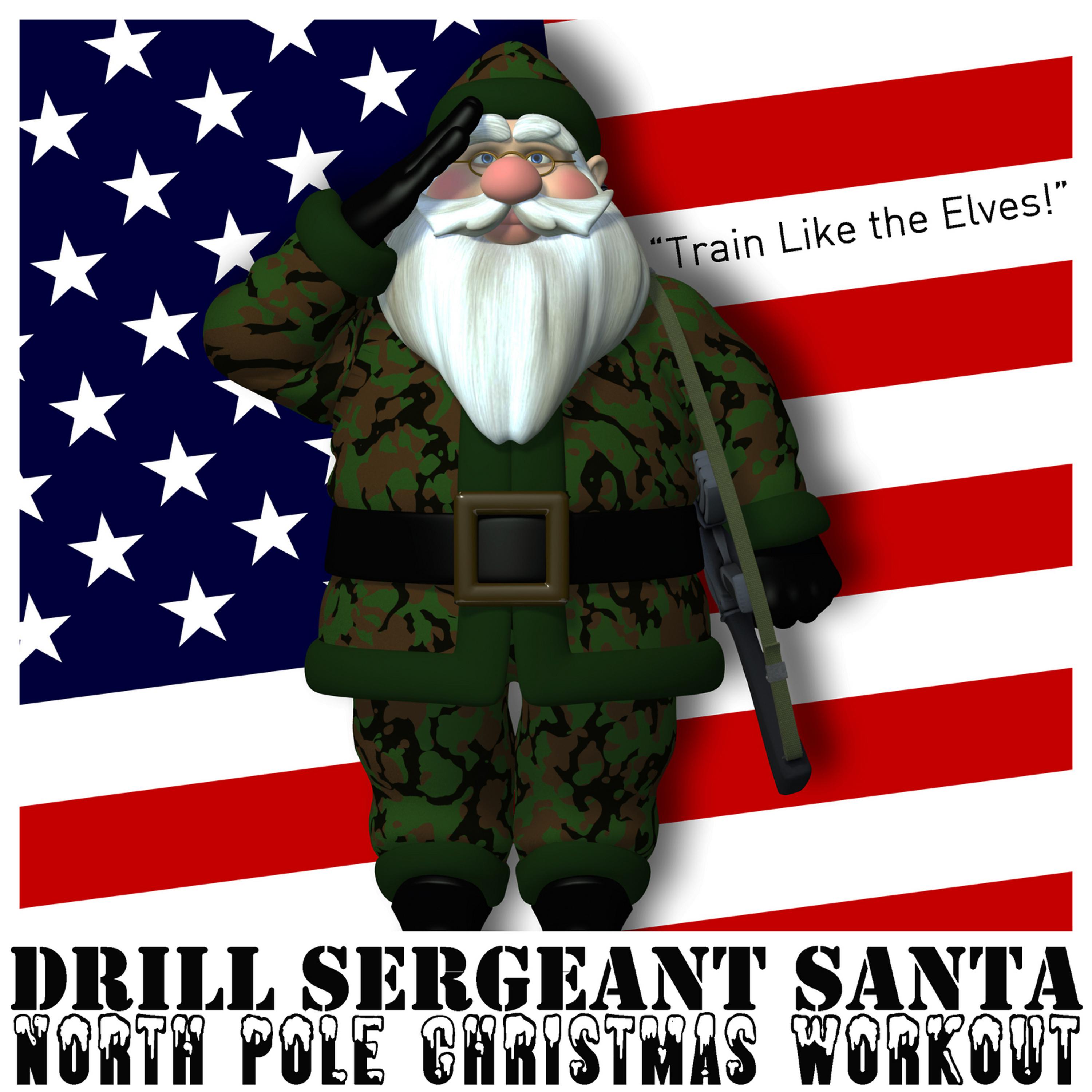 Постер альбома Drill Sergeant Santa: North Pole Christmas Workout