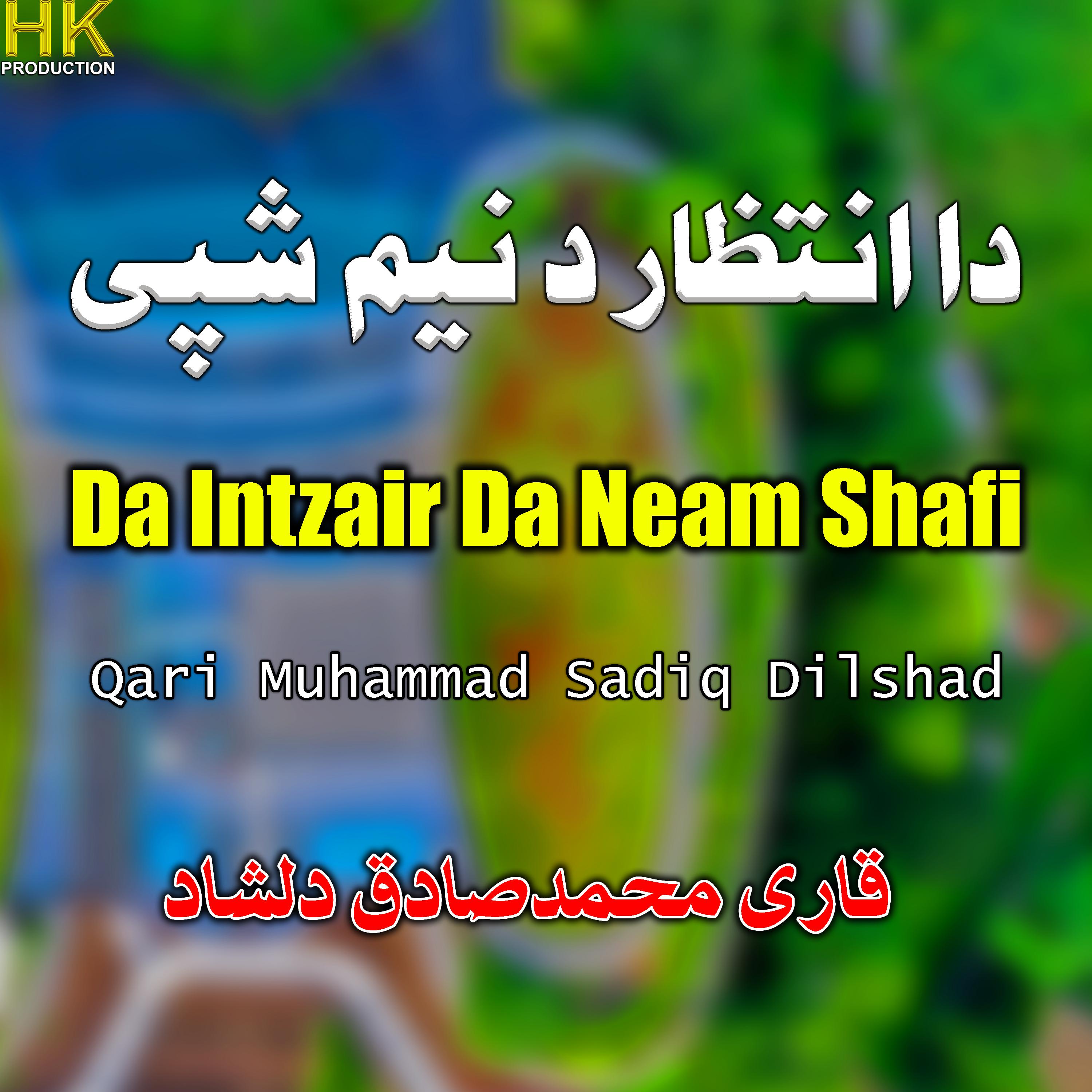 Постер альбома Da Intzair Da Neam Shafi