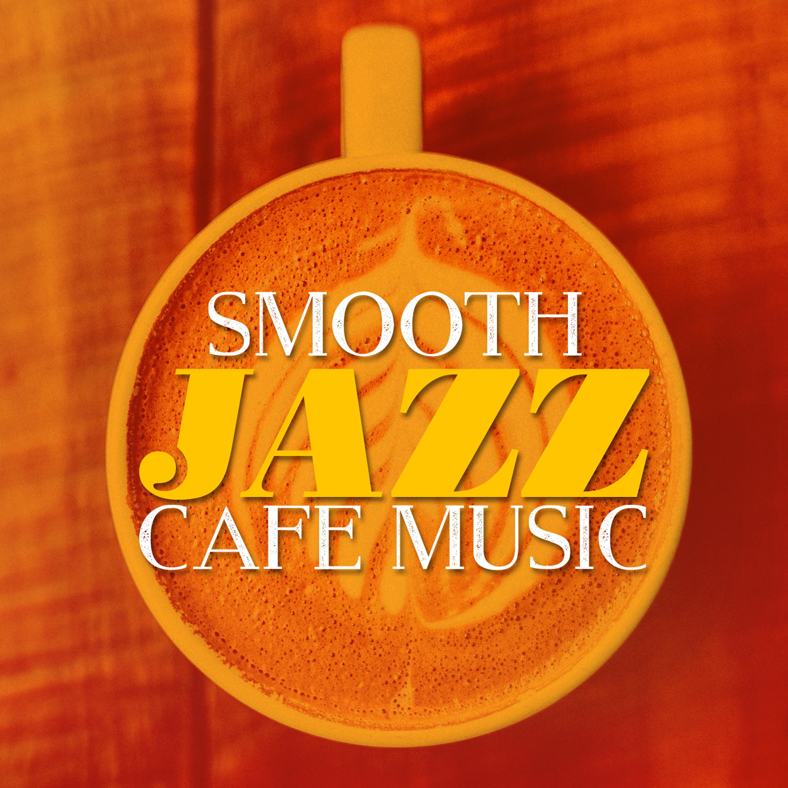 Постер альбома Smooth Jazz Cafe Music