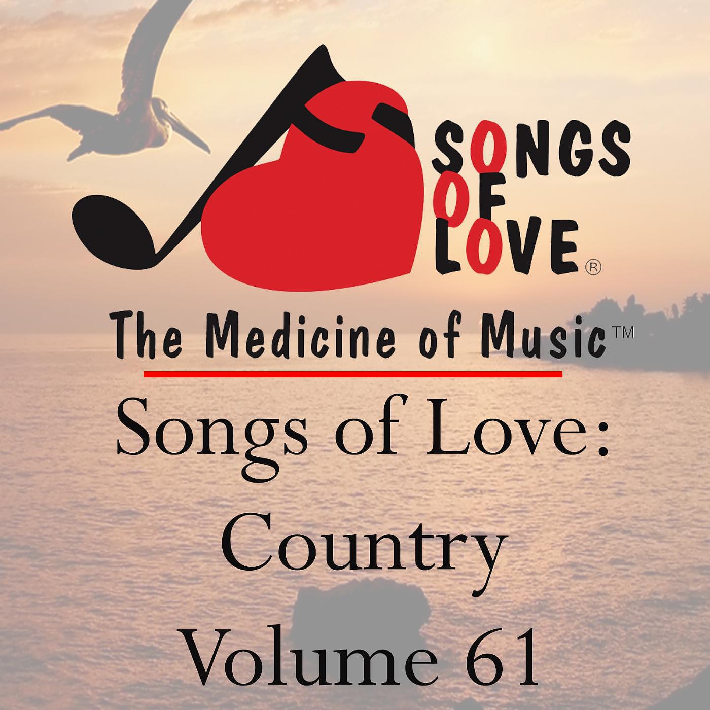 Постер альбома Songs of Love: Country, Vol. 61