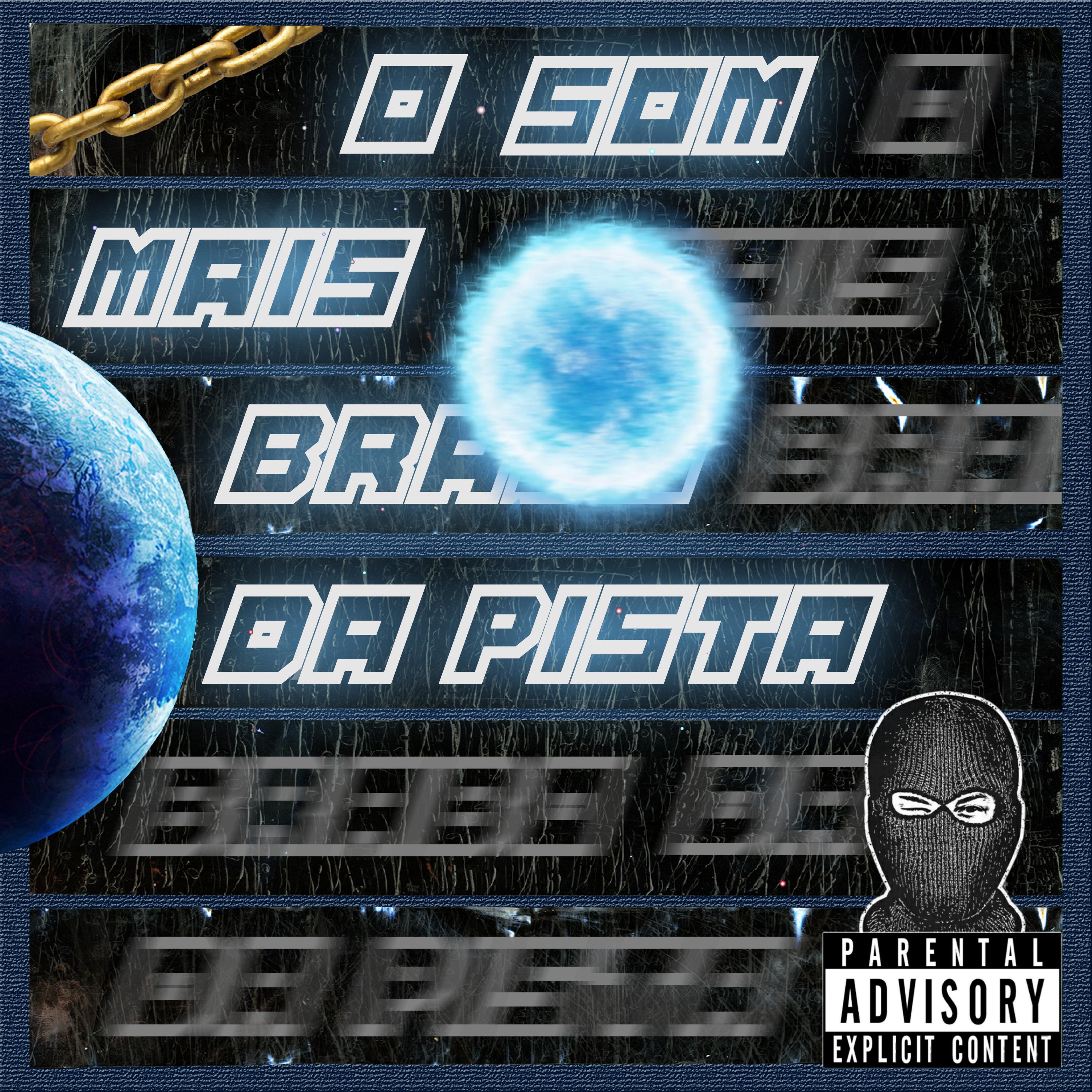 Постер альбома O Som Mais Brabo da Pista