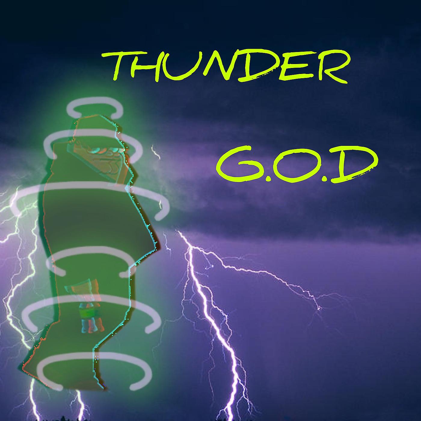 Постер альбома Thunder G.O.D