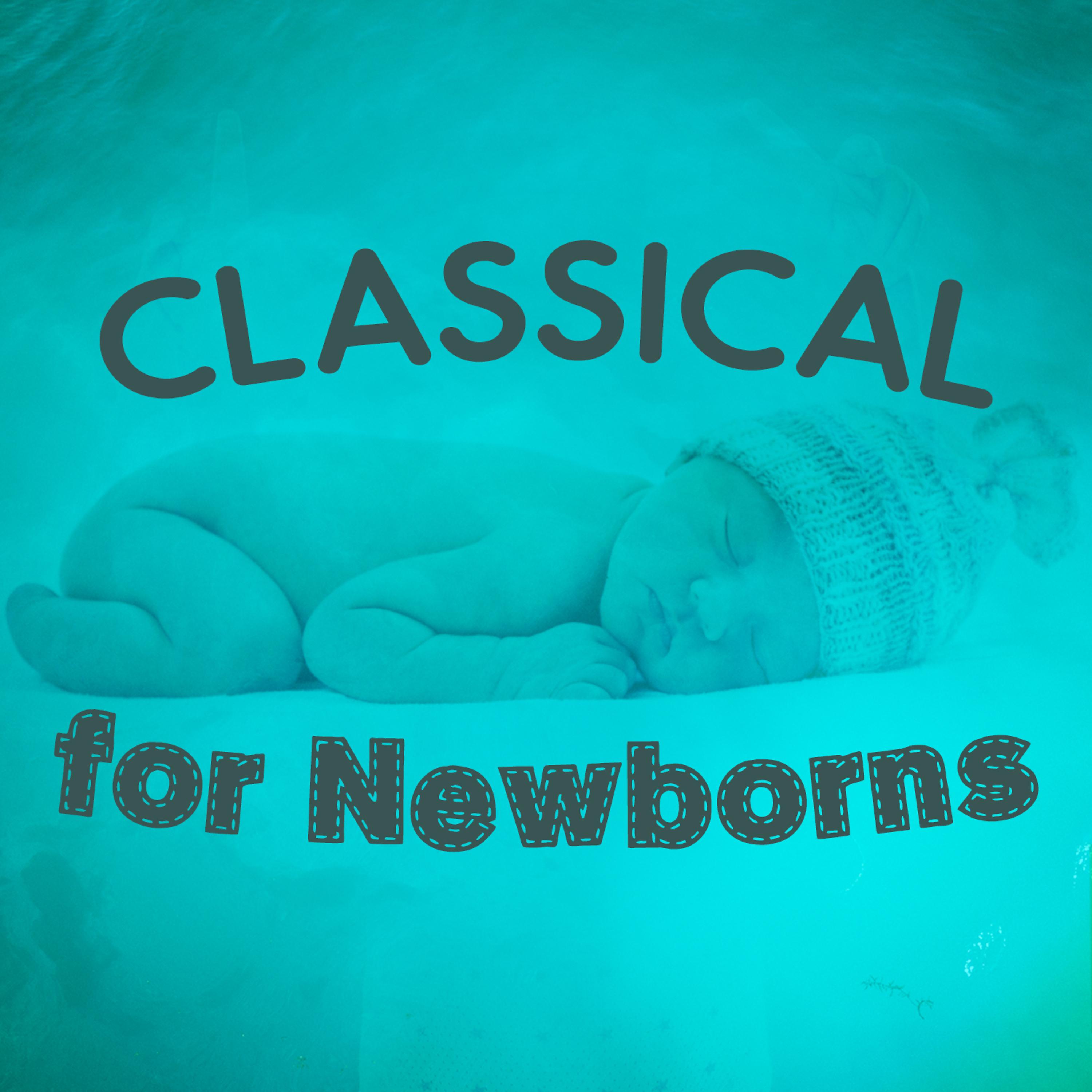 Постер альбома Classical for Newborns