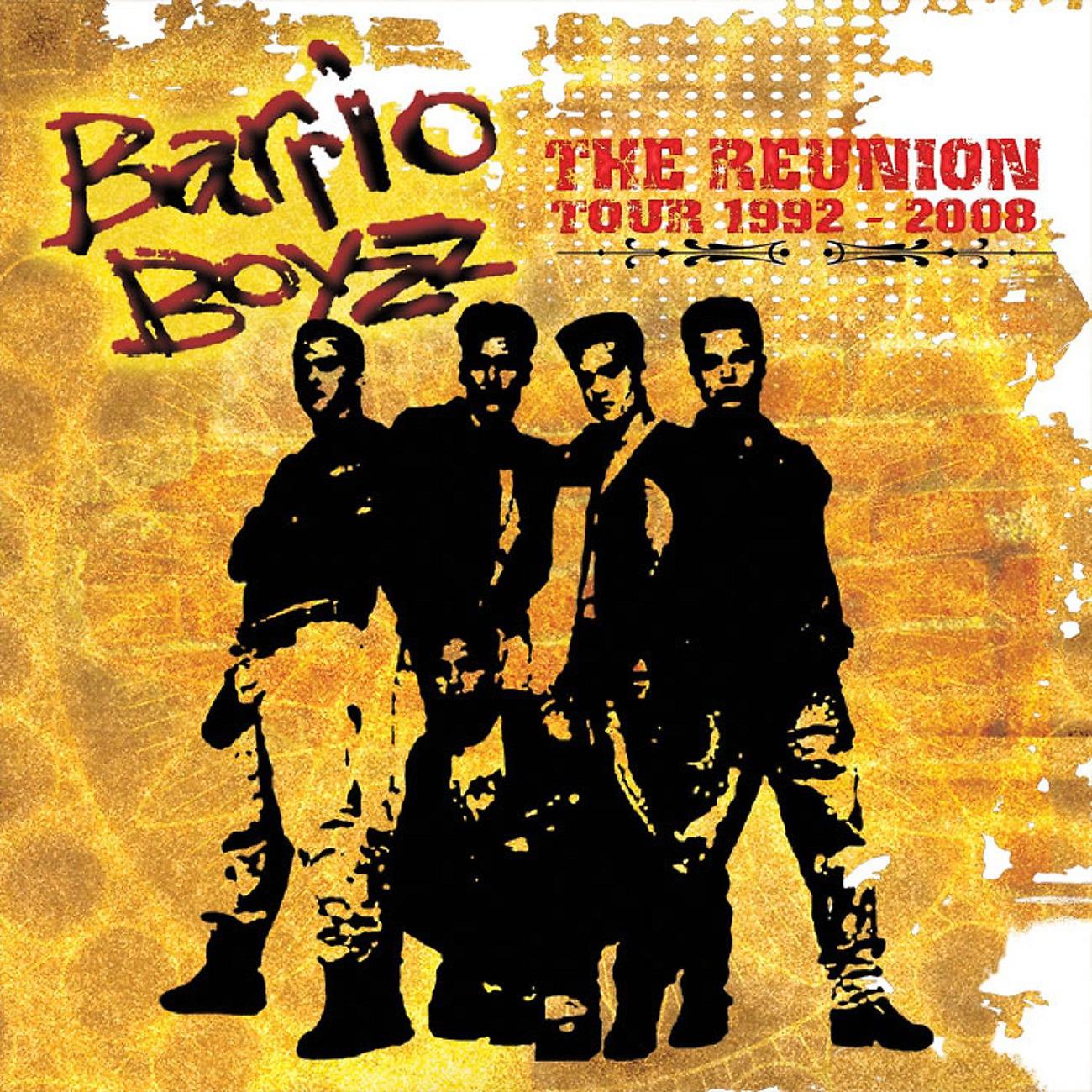 Постер альбома Barrio Boyzz The Reunion Tour 1992-2008