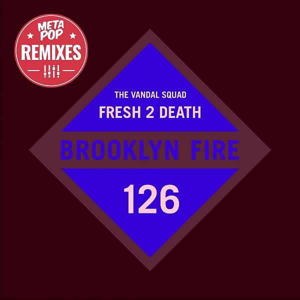 Постер альбома Fresh 2 Death: MetaPop Remixes