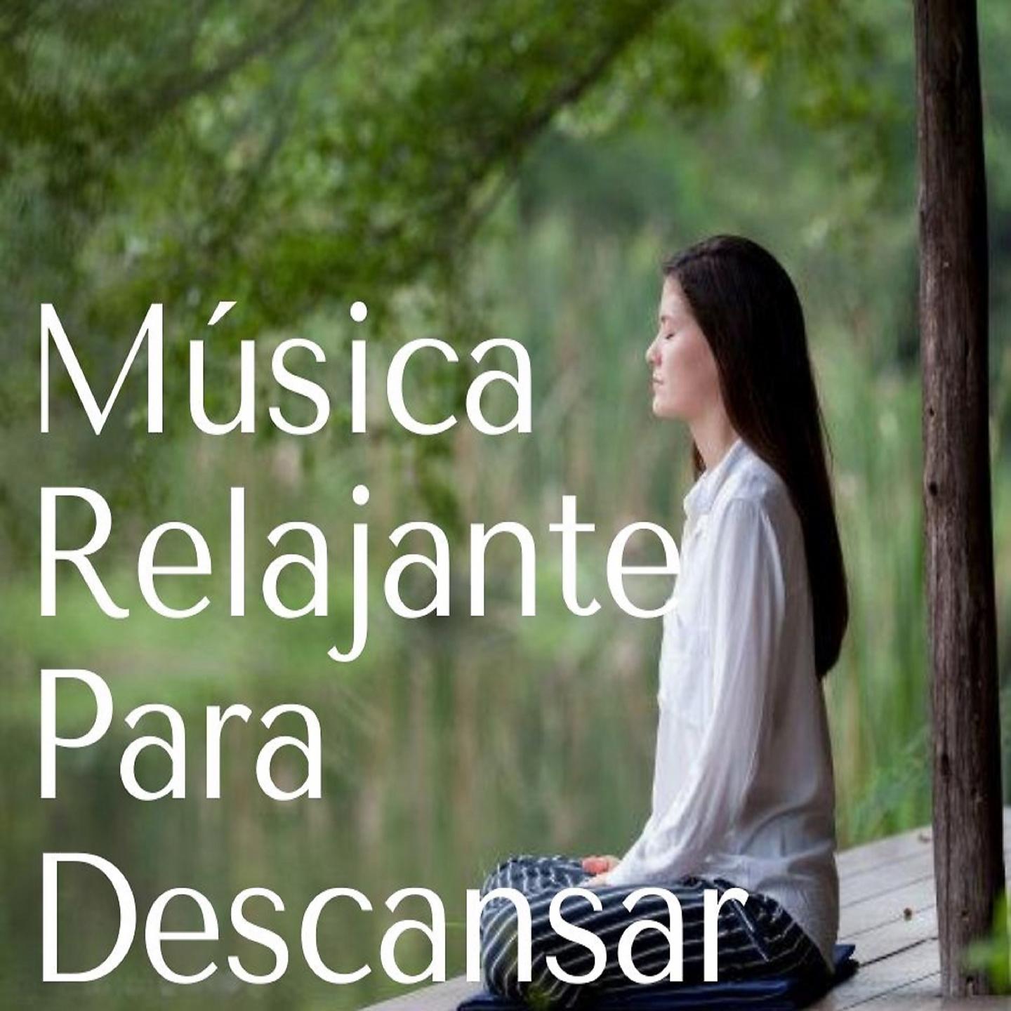 Постер альбома Música Relajante Para Descansar