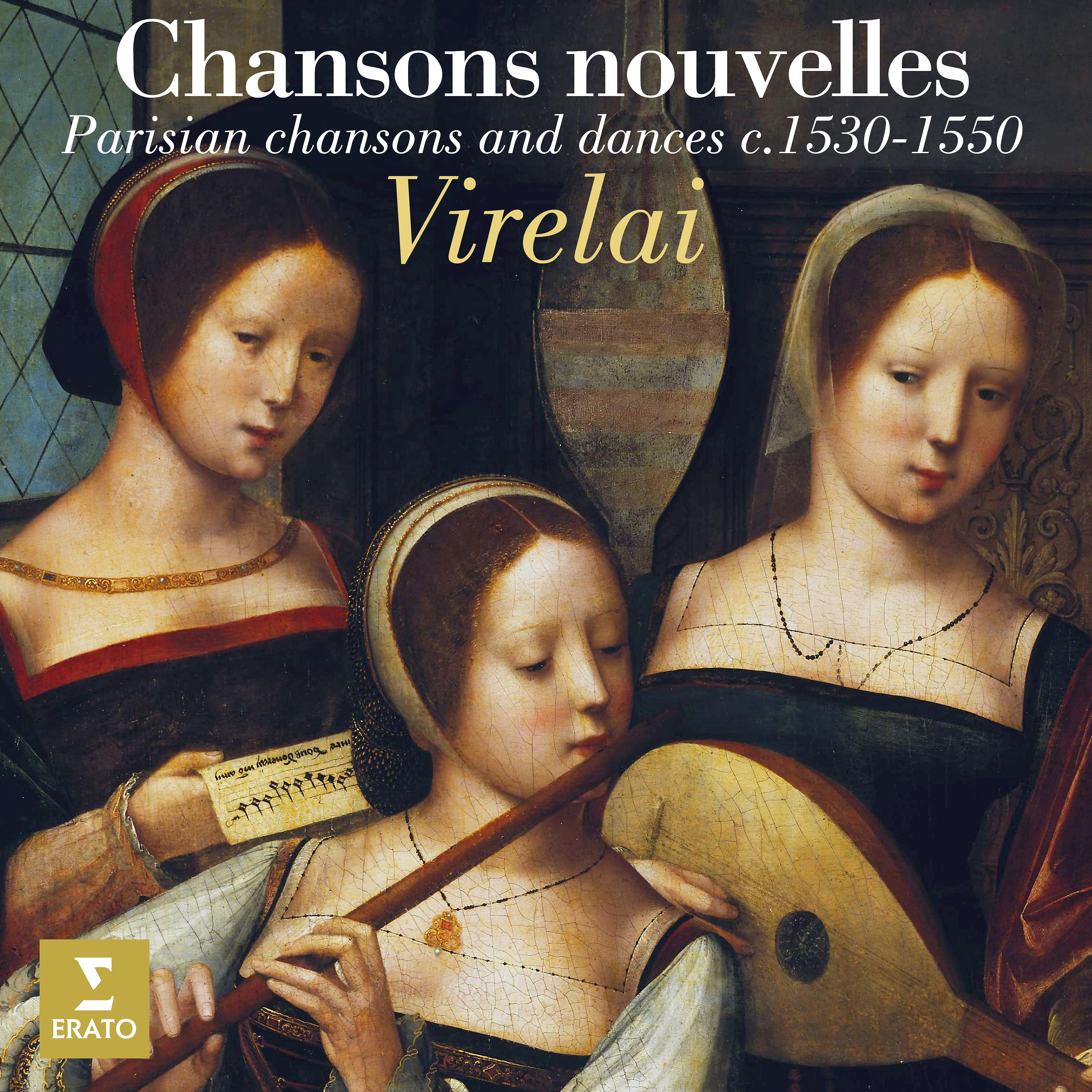 Постер альбома Chansons nouvelles. Parisian Chansons and Dances, 1530-1550