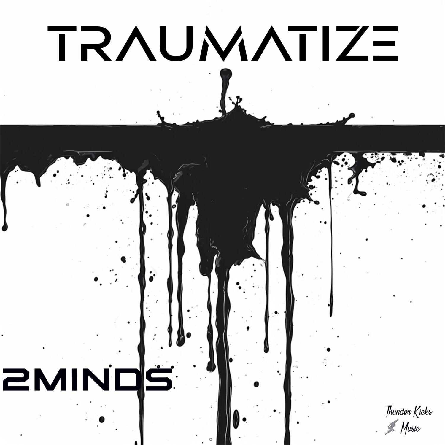 Постер альбома Traumatize